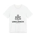 KEEP CALM AND UNCLENCH T-Shirt (White–Asphalt)