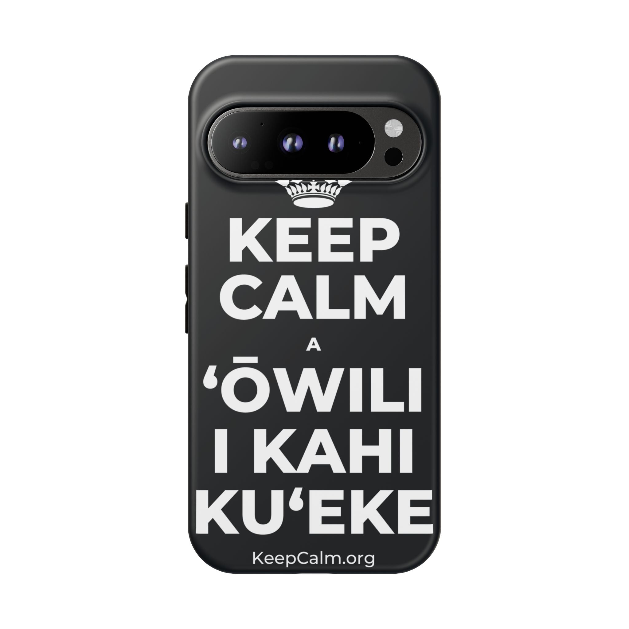 KEEP CALM A ʻŌWILI I KAHI KUʻEKE Phone Case (Dark)