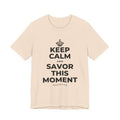 KEEP CALM AND SAVOR THIS MOMENT T-Shirt (Soft Cream–Heather Mauve)