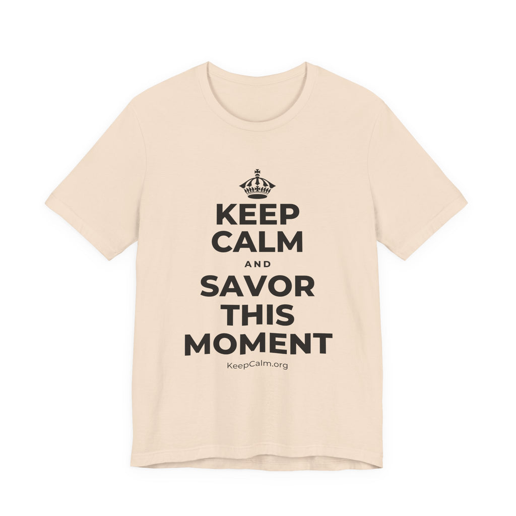 KEEP CALM AND SAVOR THIS MOMENT T-Shirt (Soft Cream–Heather Mauve)