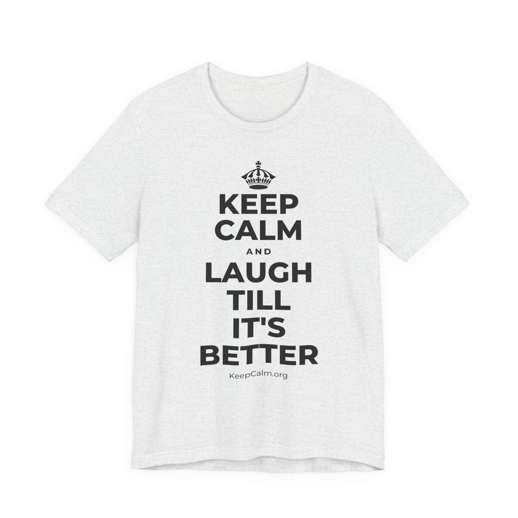 KEEP CALM AND LAUGH TILL IT'S BETTER T-Shirt (Soft Cream–Heather Mauve)