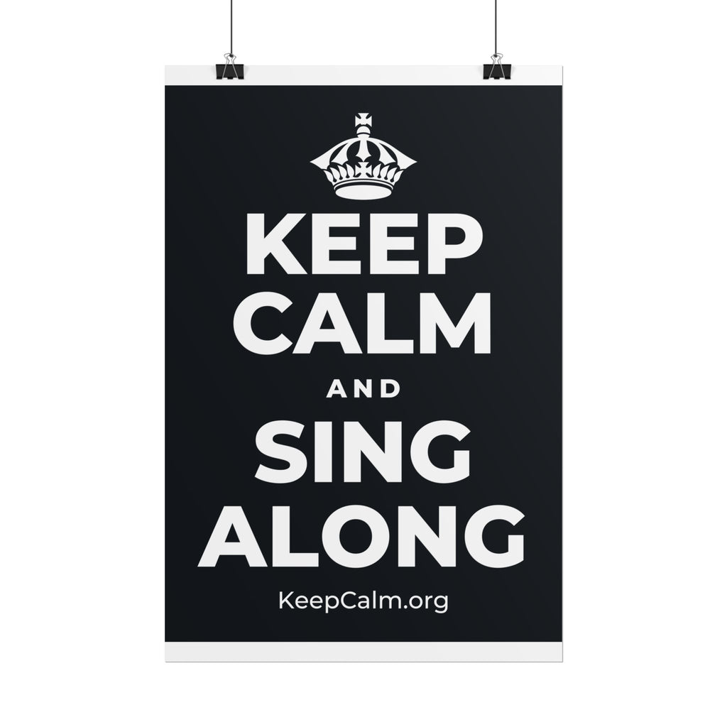 KEEP CALM AND SING ALONG Poster (Dark)