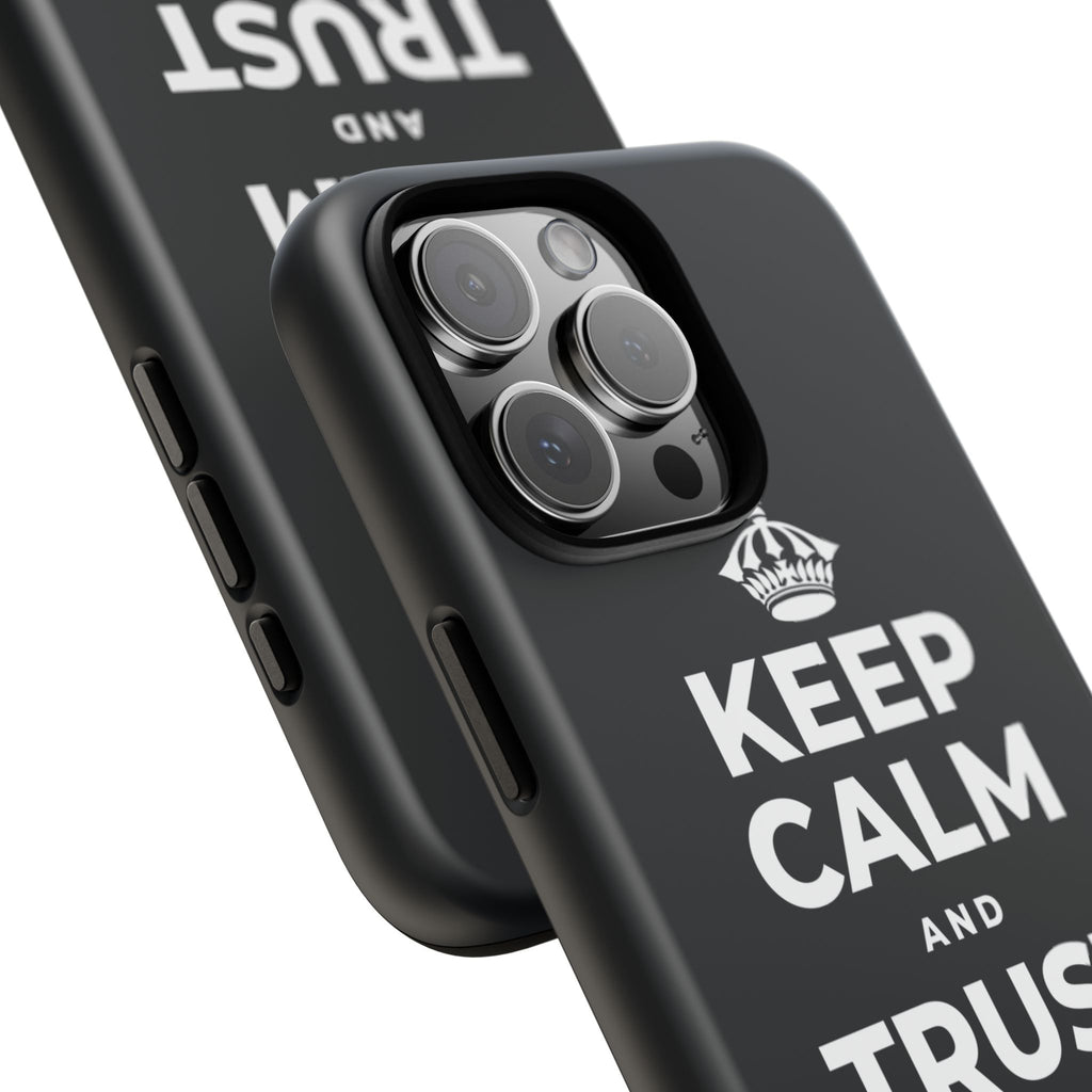 KEEP CALM AND TRUST THE PROCESS Phone Case (Dark)