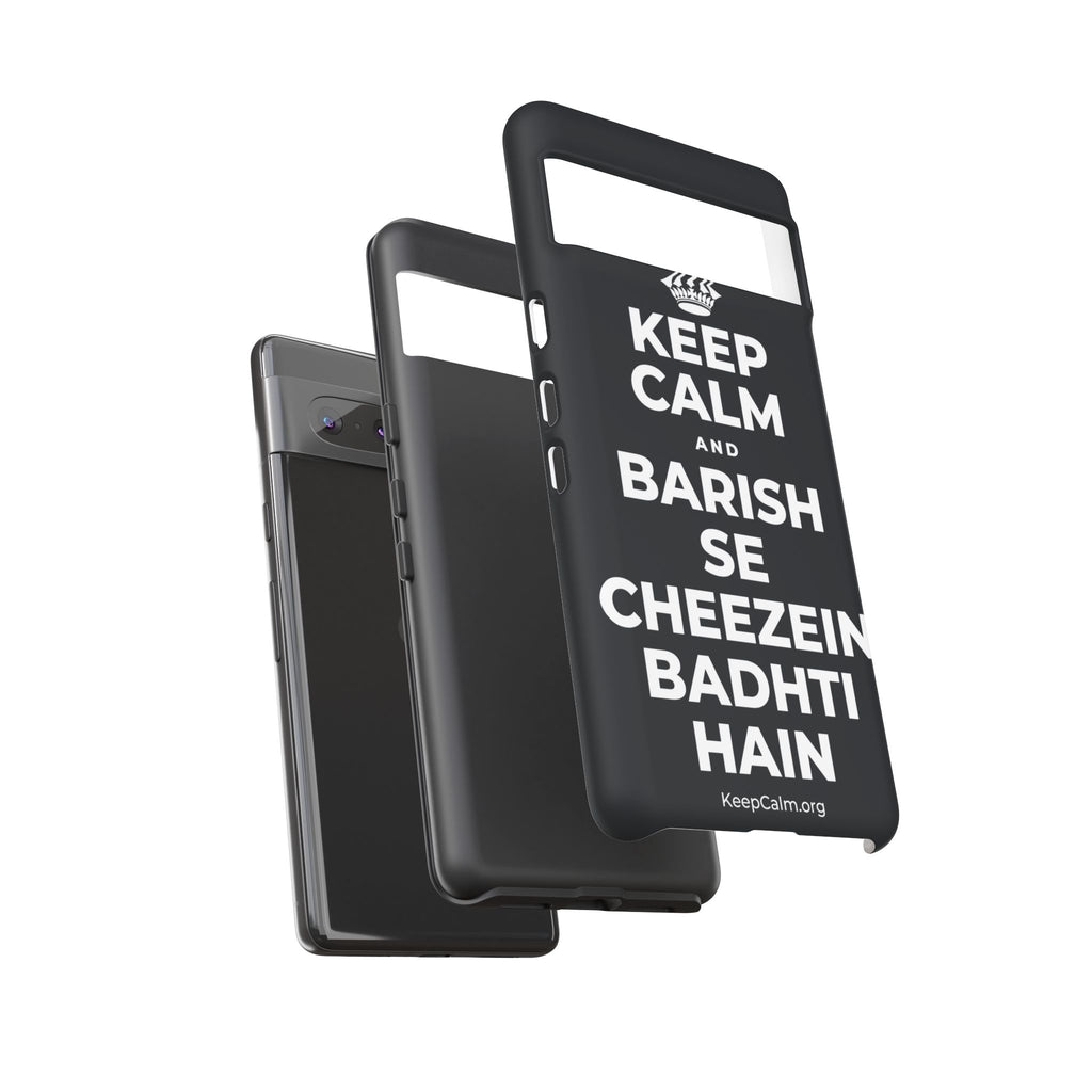 KEEP CALM AND BARISH SE CHEEZEIN BADHTI HAIN Phone Case (Dark)