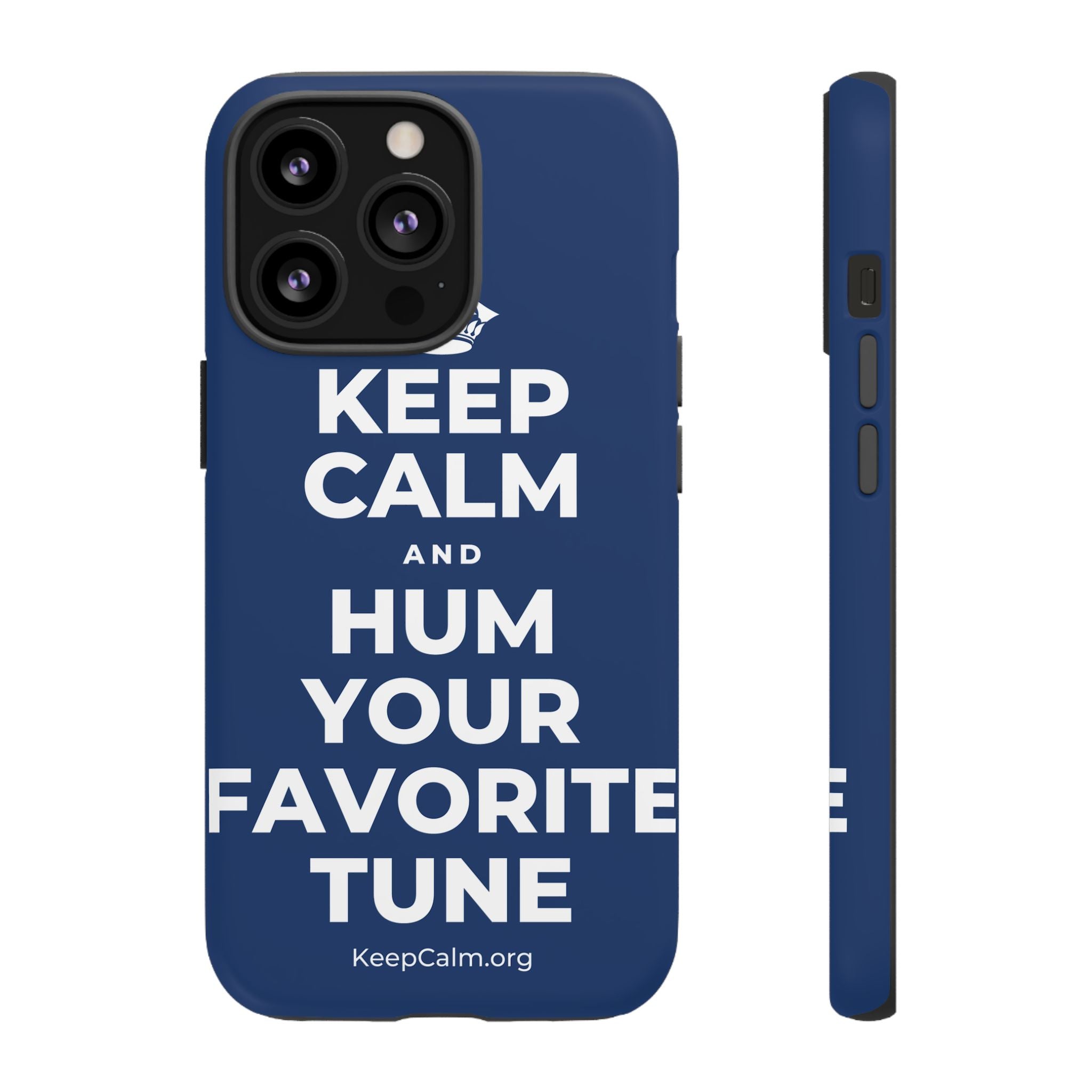 KEEP CALM AND HUM YOUR FAVORITE TUNE Phone Case