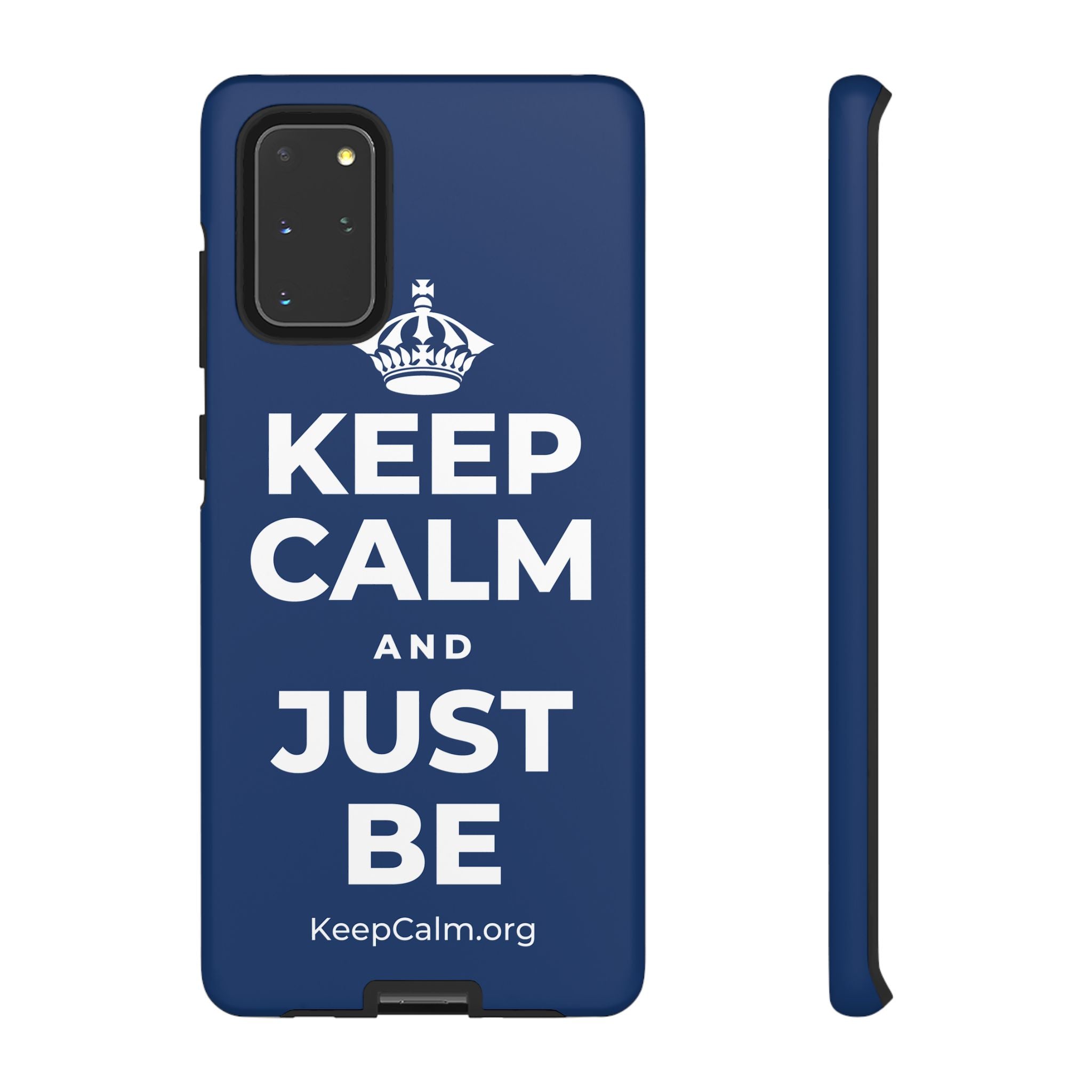 KEEP CALM AND JUST BE Phone Case