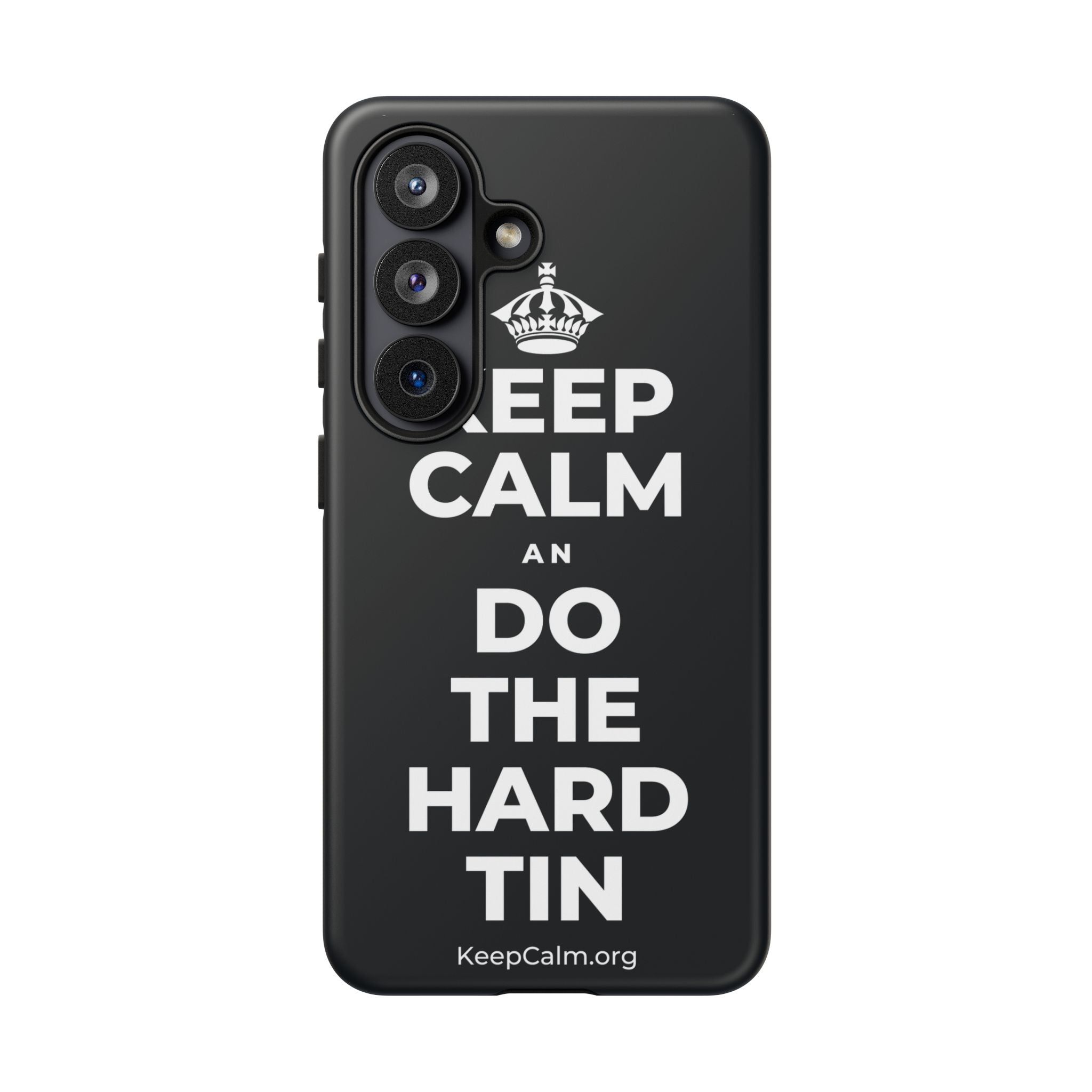 KEEP CALM AN DO THE HARD TIN Phone Case (Dark)