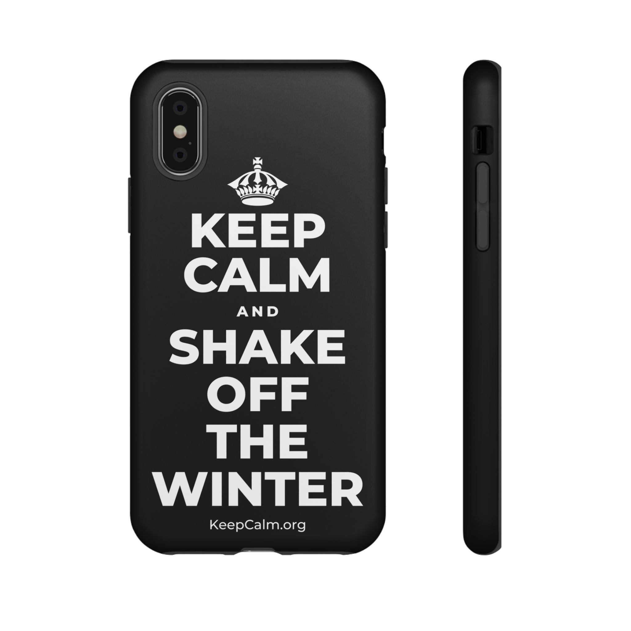 KEEP CALM AND SHAKE OFF THE WINTER Phone Case