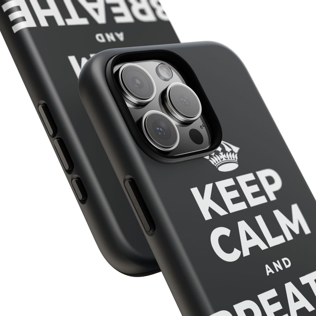 KEEP CALM AND BREATHE IN FOR FOUR Phone Case (Dark)
