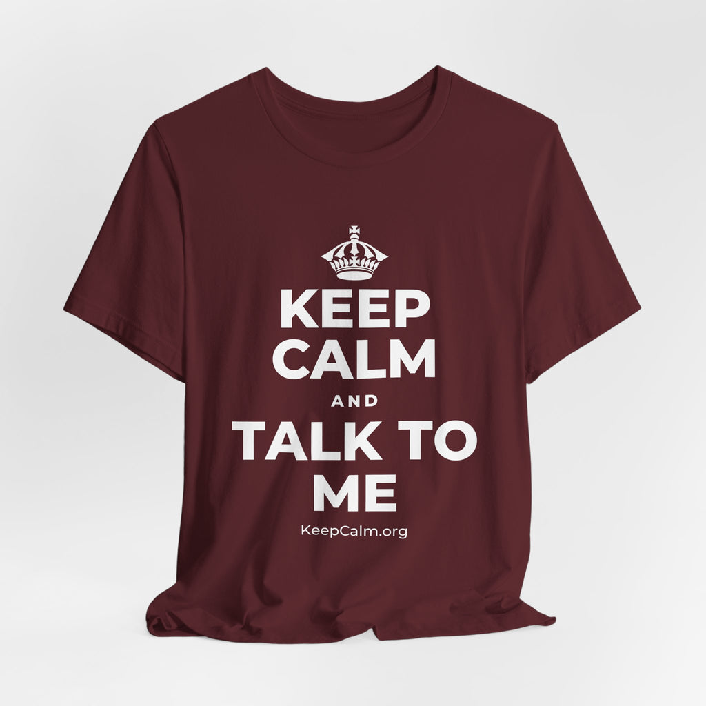 KEEP CALM AND TALK TO ME T-Shirt (Baby Blue–Silver)