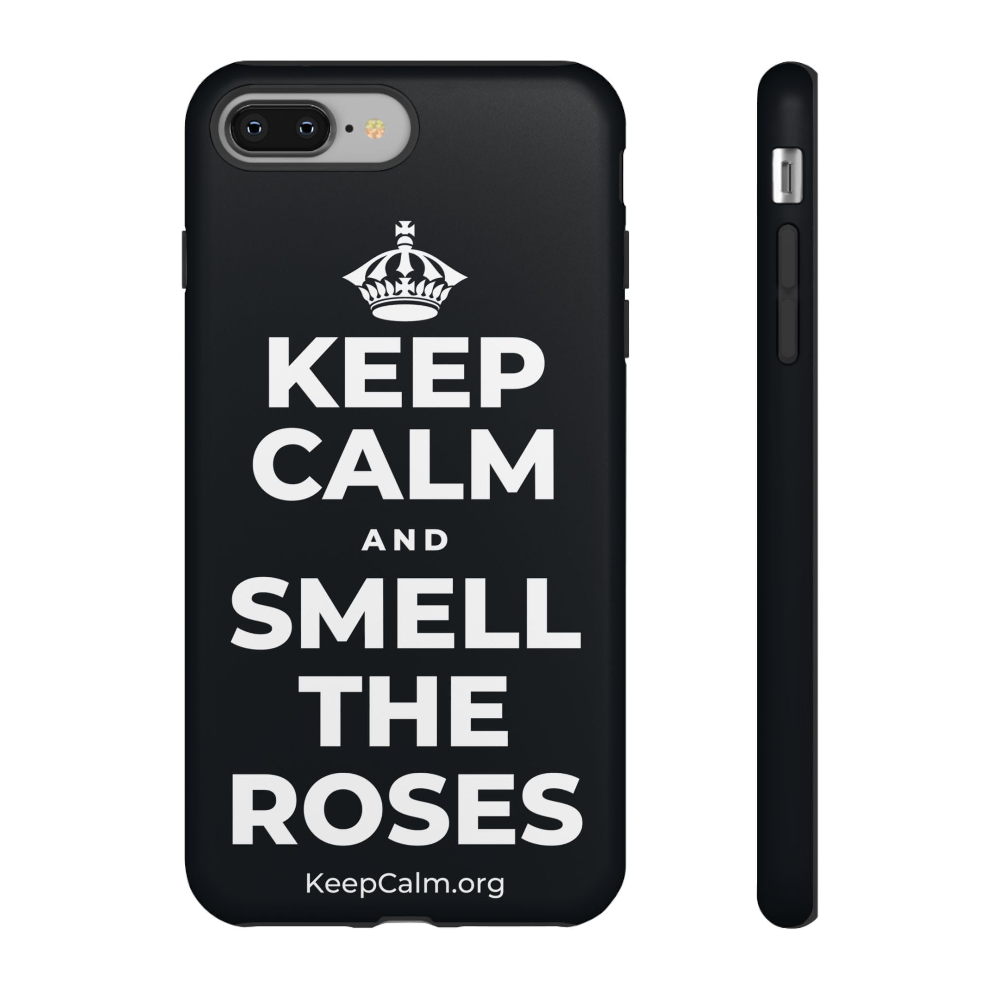 KEEP CALM AND SMELL THE ROSES Phone Case (Dark)