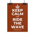 KEEP CALM AND RIDE THE WAVE Poster