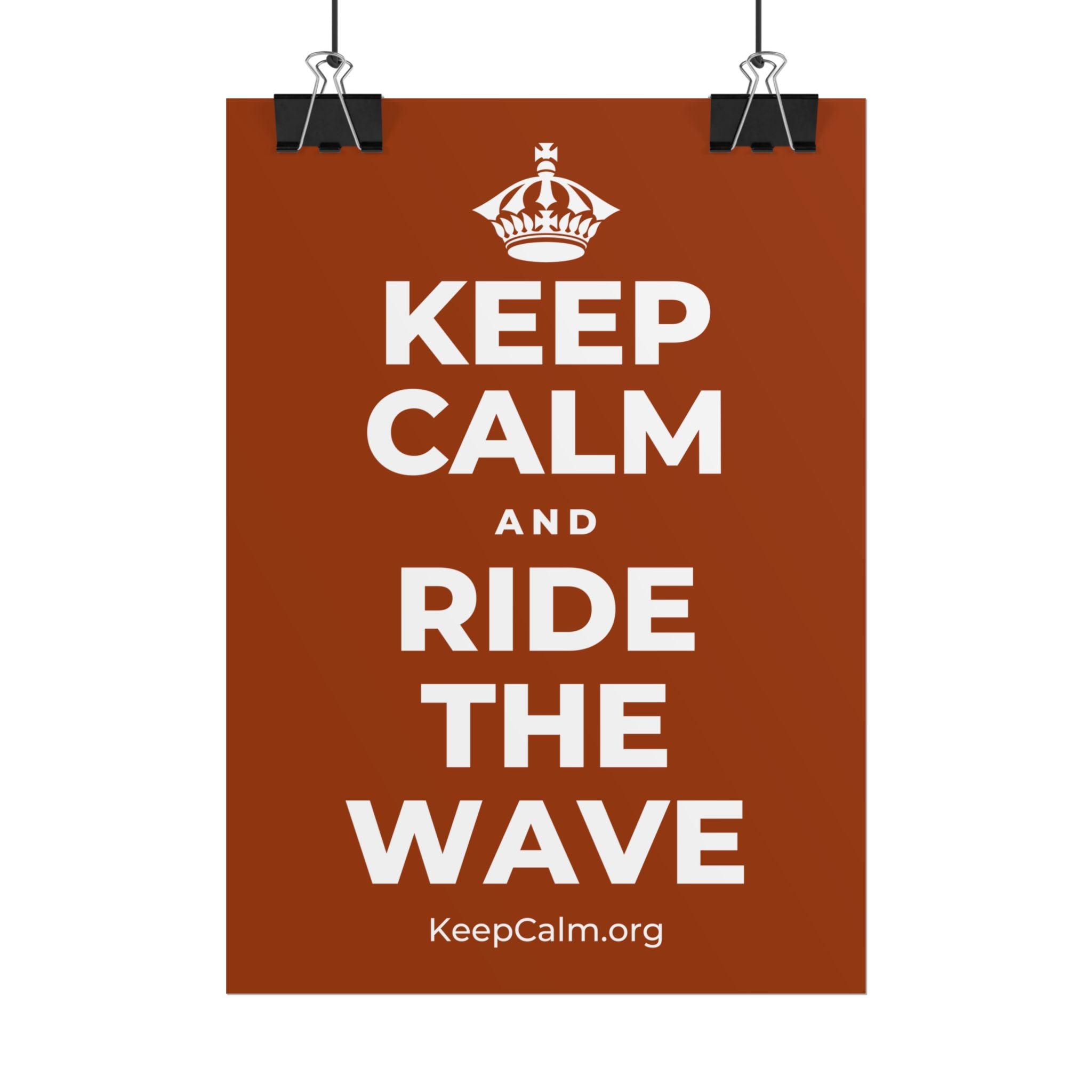 KEEP CALM AND RIDE THE WAVE Poster
