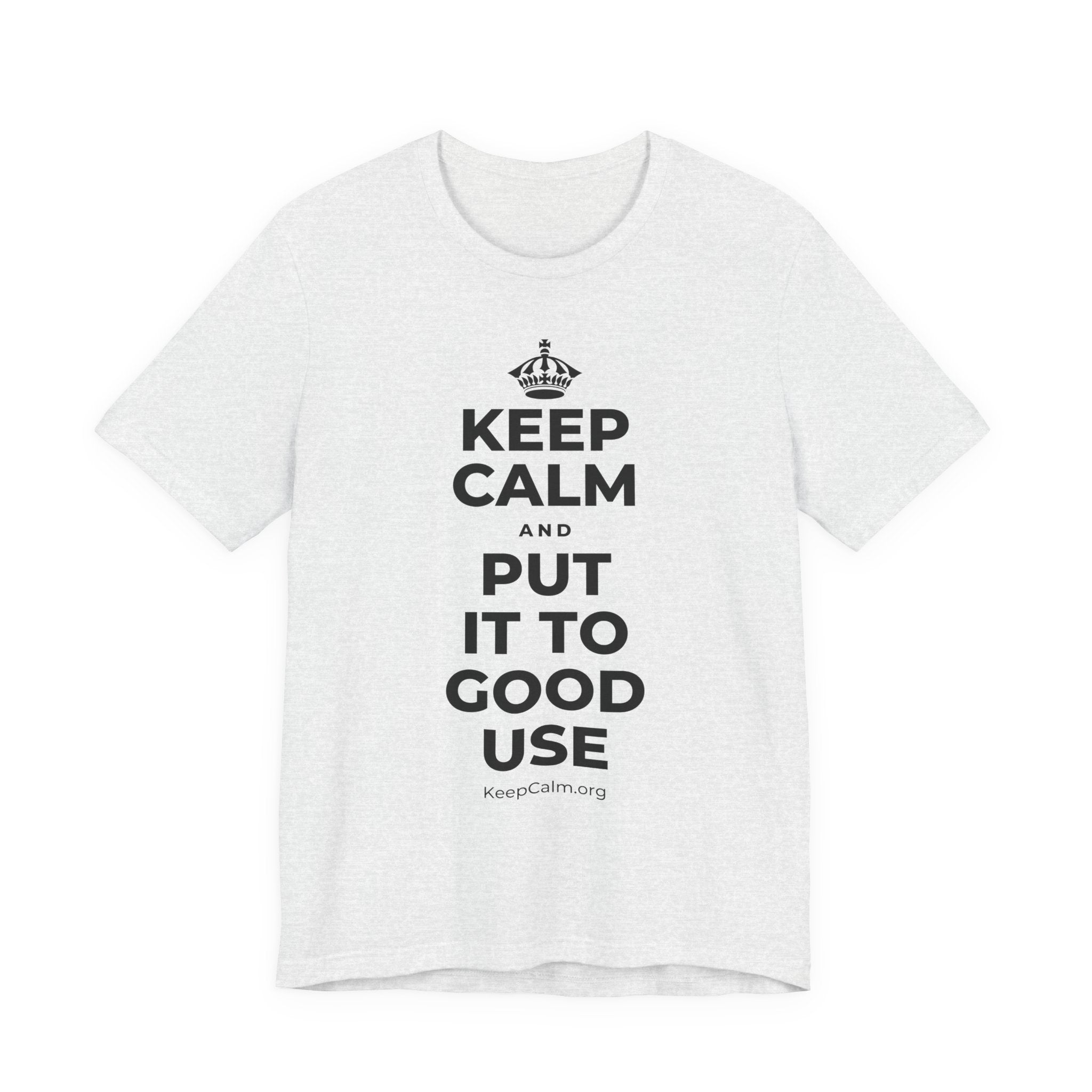 KEEP CALM AND PUT IT TO GOOD USE T-Shirt (Soft Cream–Heather Mauve)