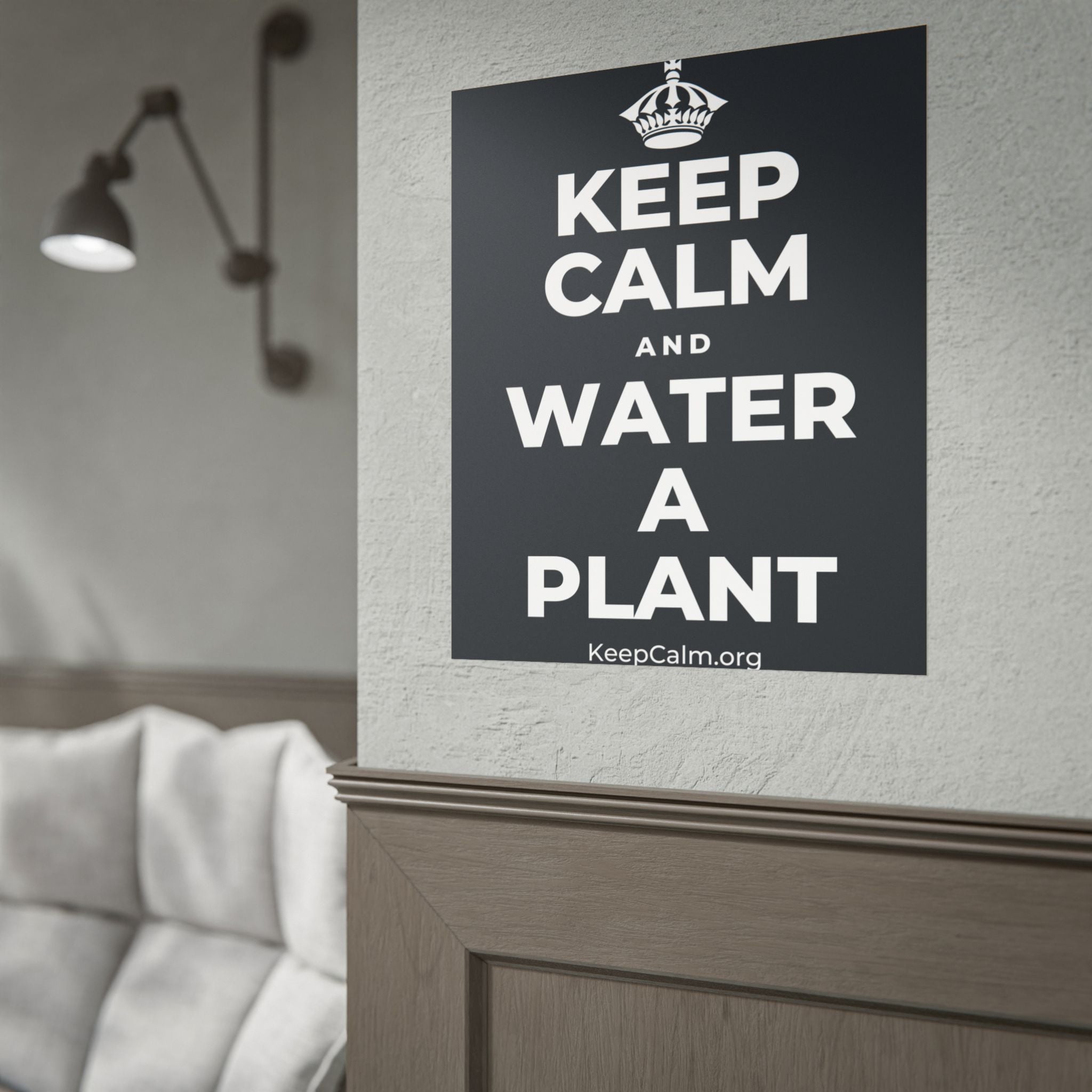 KEEP CALM AND WATER A PLANT Poster (Dark)