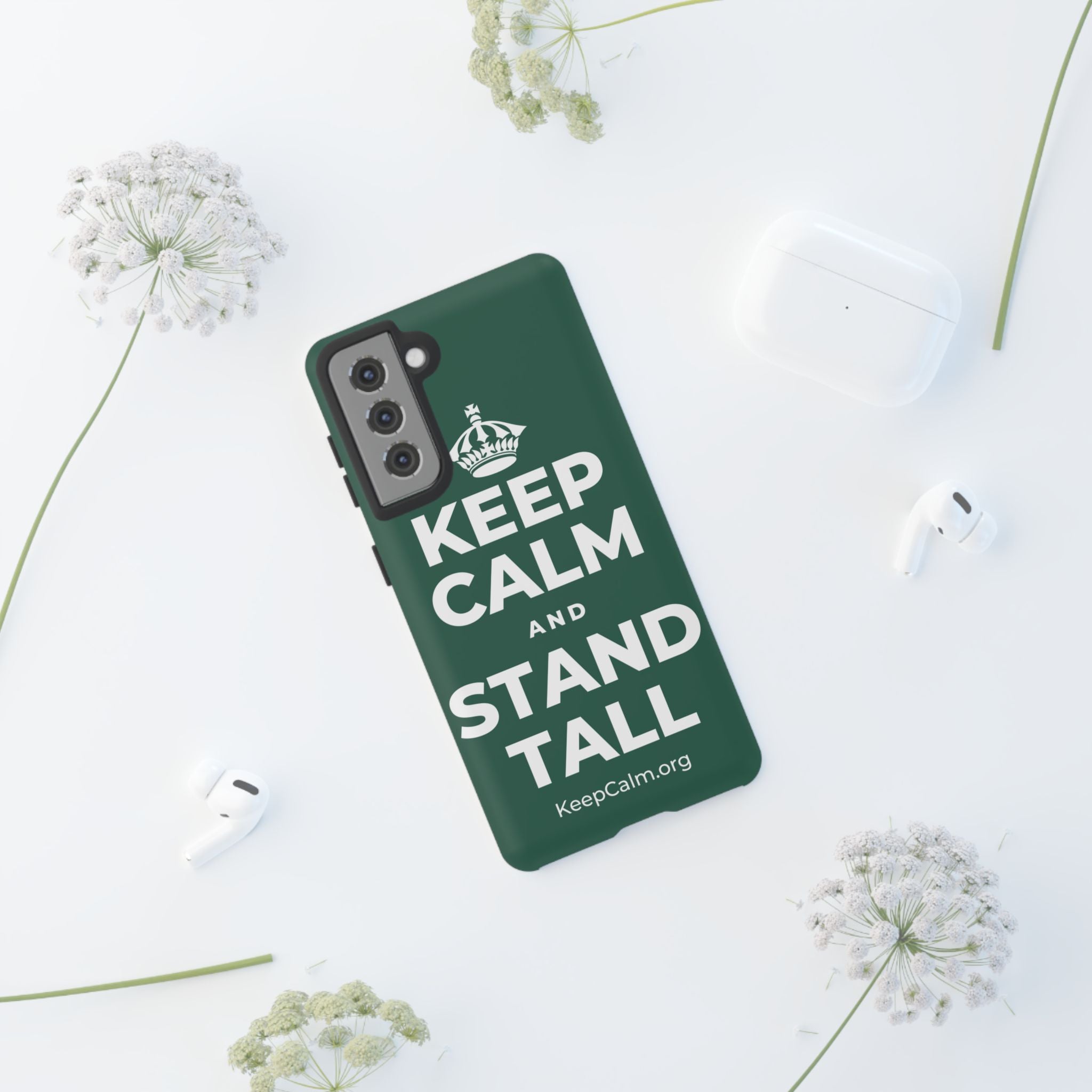 KEEP CALM AND STAND TALL Phone Case