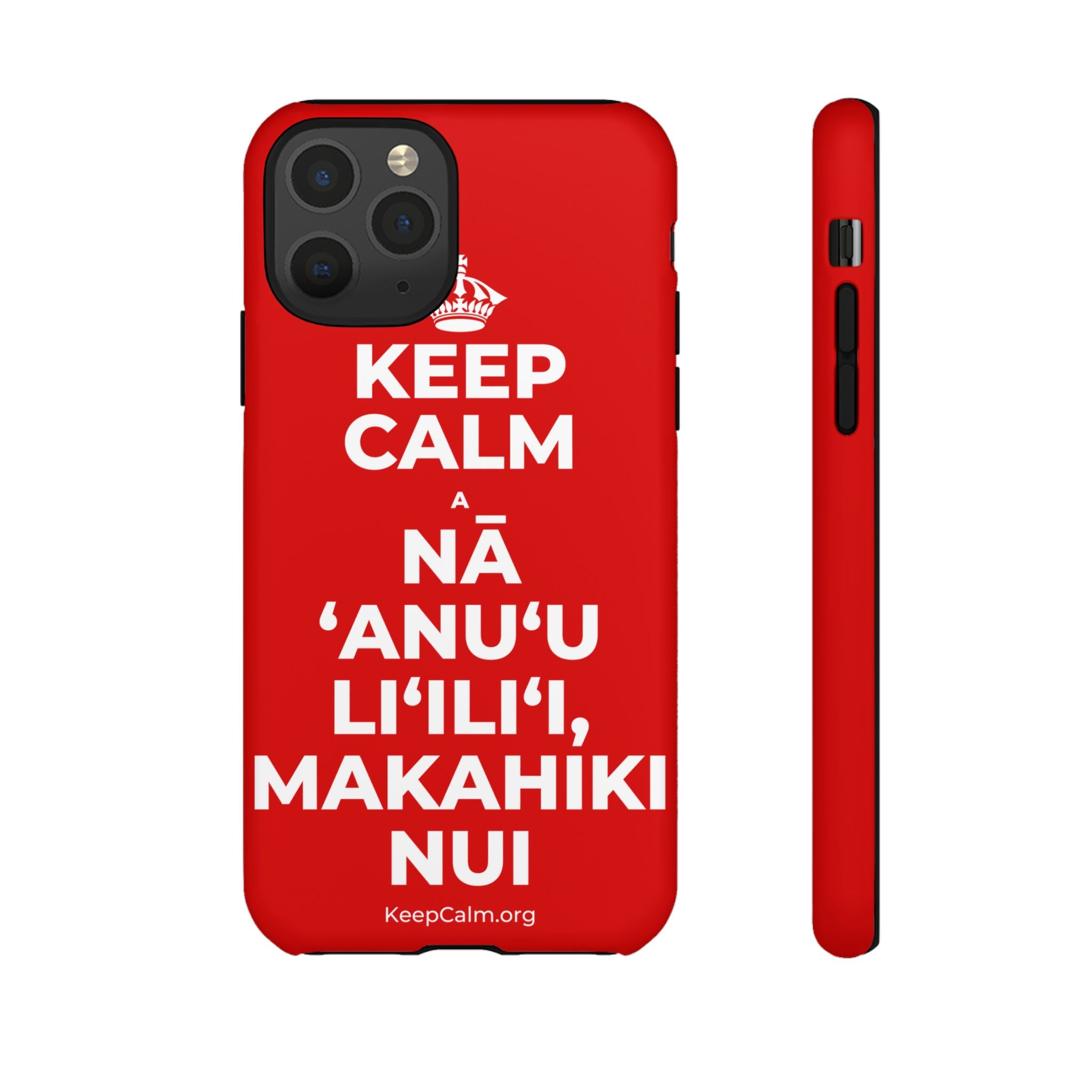 KEEP CALM A NĀ ʻANUʻU LIʻILIʻI, MAKAHIKI NUI Phone Case