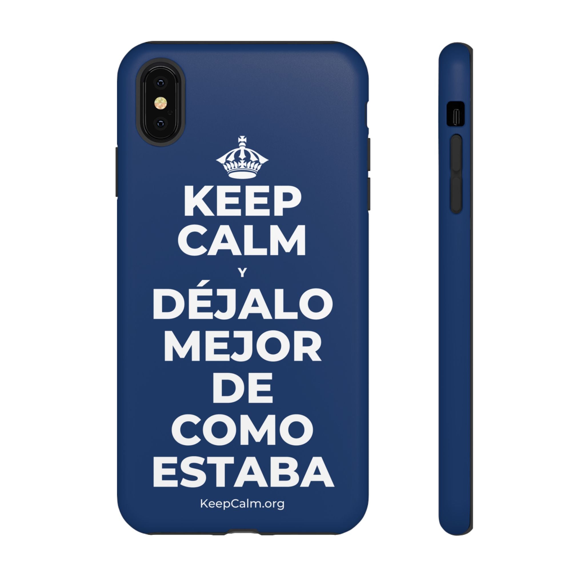 KEEP CALM Y DÉJALO MEJOR DE COMO ESTABA Phone Case