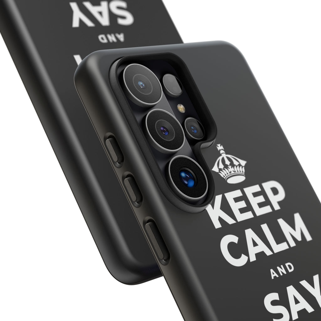 KEEP CALM AND SAY THANK YOU Phone Case