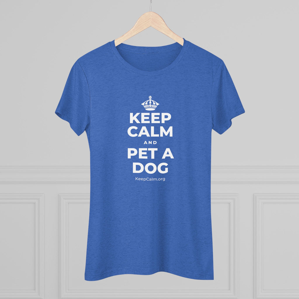 KEEP CALM AND PET A DOG Women's Tri-Blend Tee