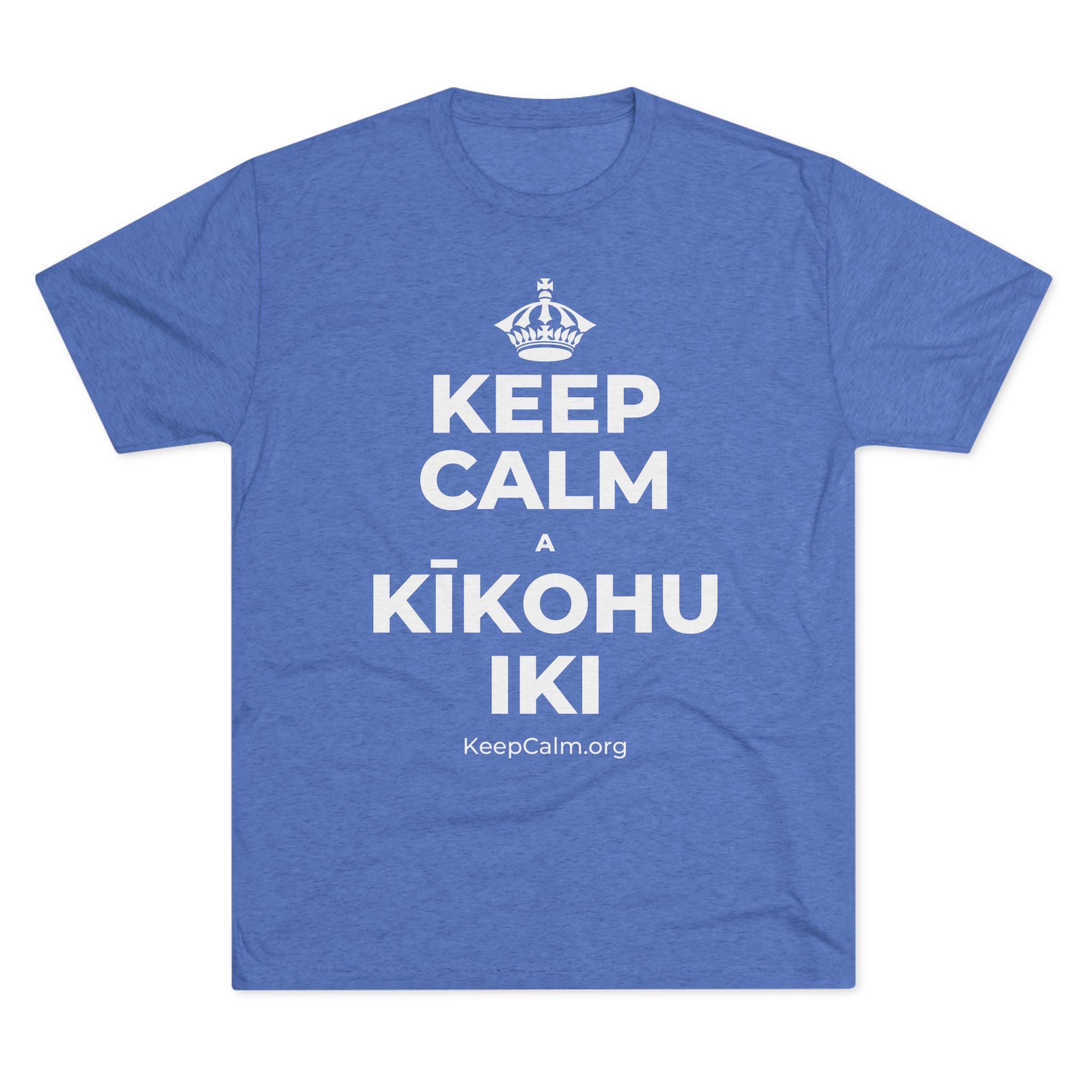 KEEP CALM A KĪKOHU IKI Tri-Blend Tee