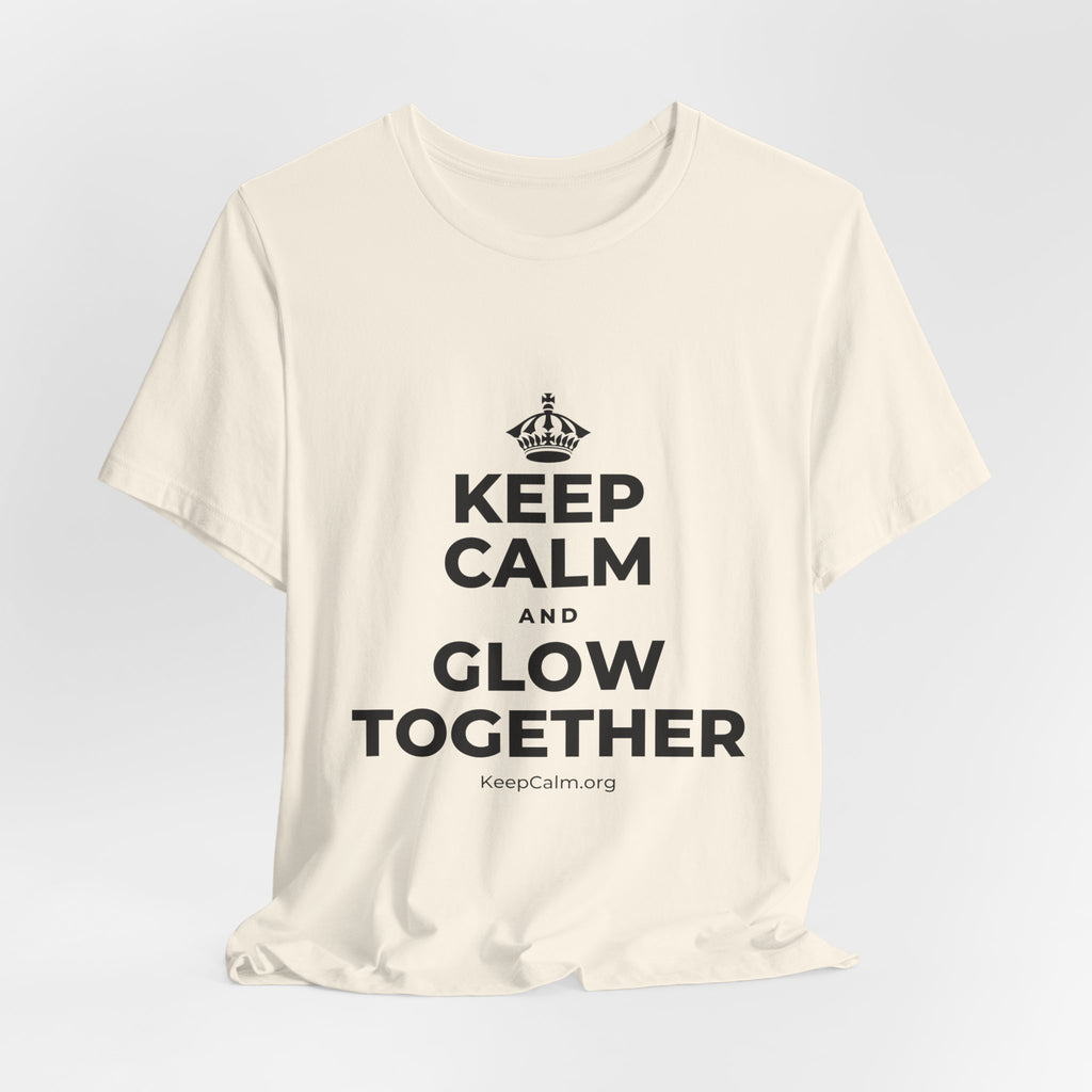 KEEP CALM AND GLOW TOGETHER T-Shirt (White–Asphalt)