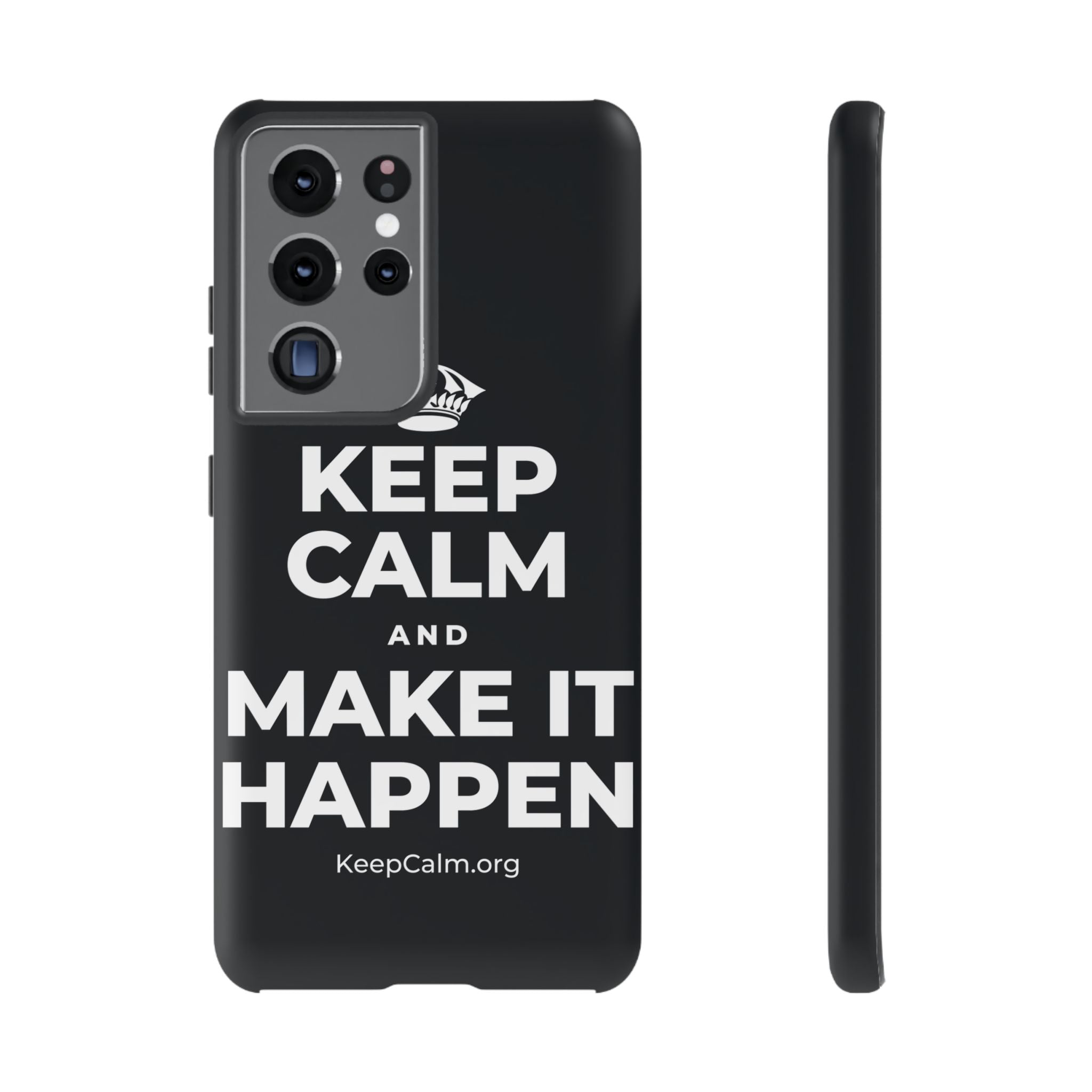 KEEP CALM AND MAKE IT HAPPEN Phone Case (Dark)