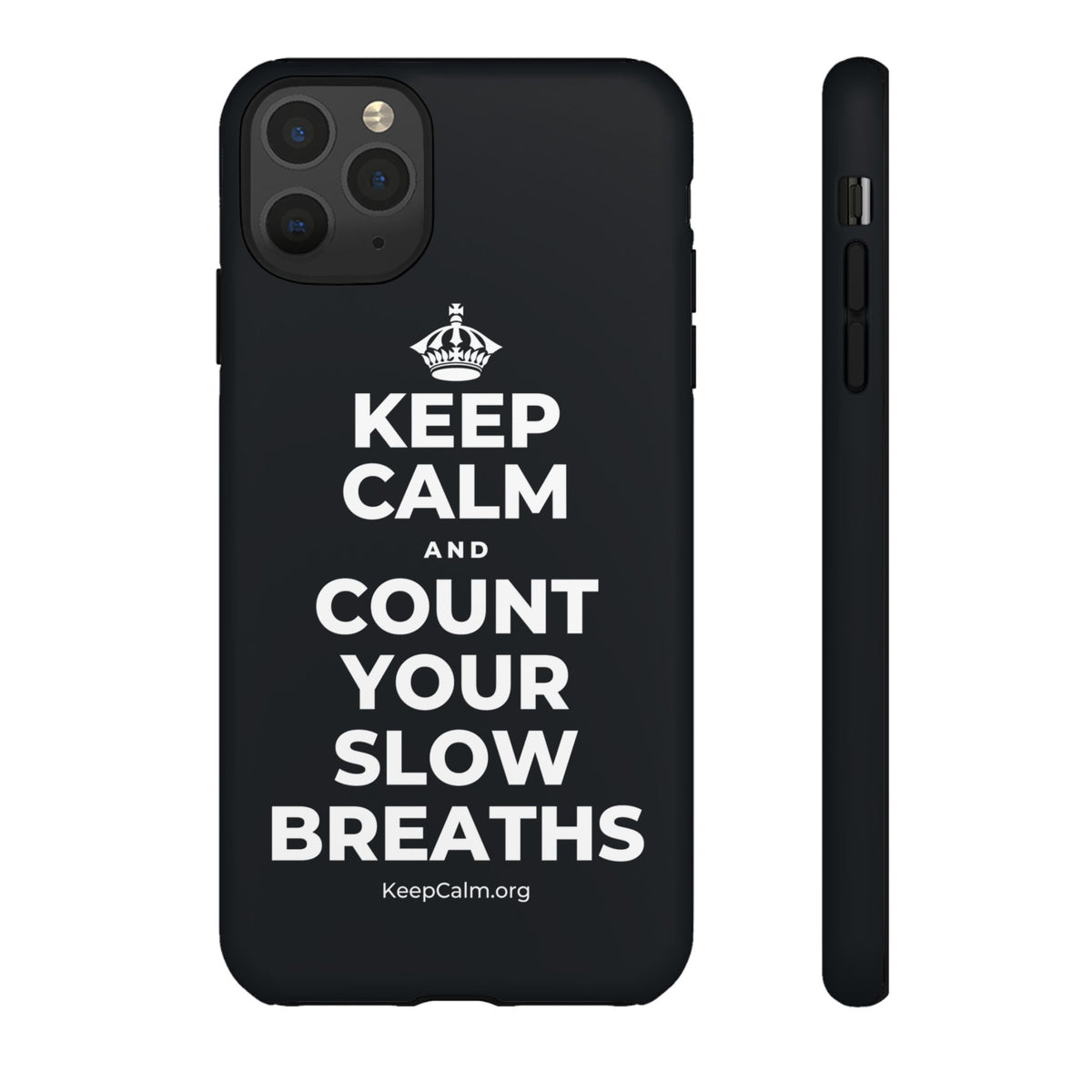 KEEP CALM AND COUNT YOUR SLOW BREATHS Phone Case (Dark)