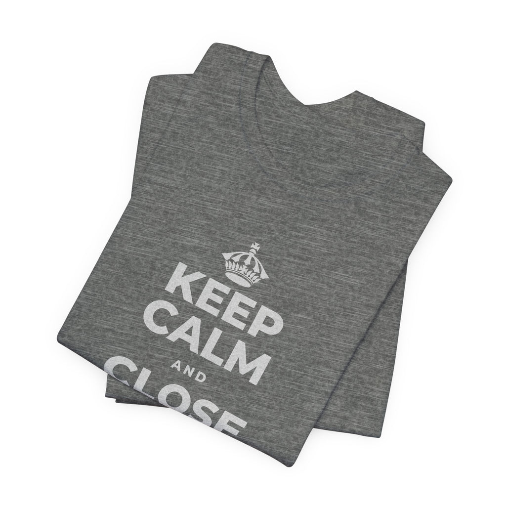 KEEP CALM AND CLOSE YOUR EYES A MOMENT T-Shirt (Baby Blue–Silver)