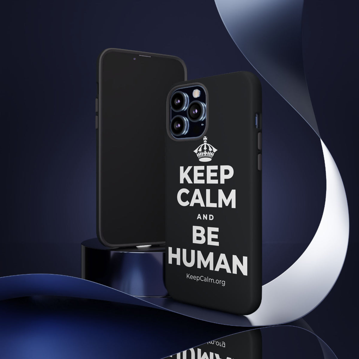 KEEP CALM AND BE HUMAN Phone Case (Dark)