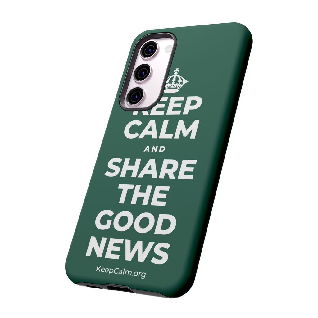 KEEP CALM AND SHARE THE GOOD NEWS Phone Case
