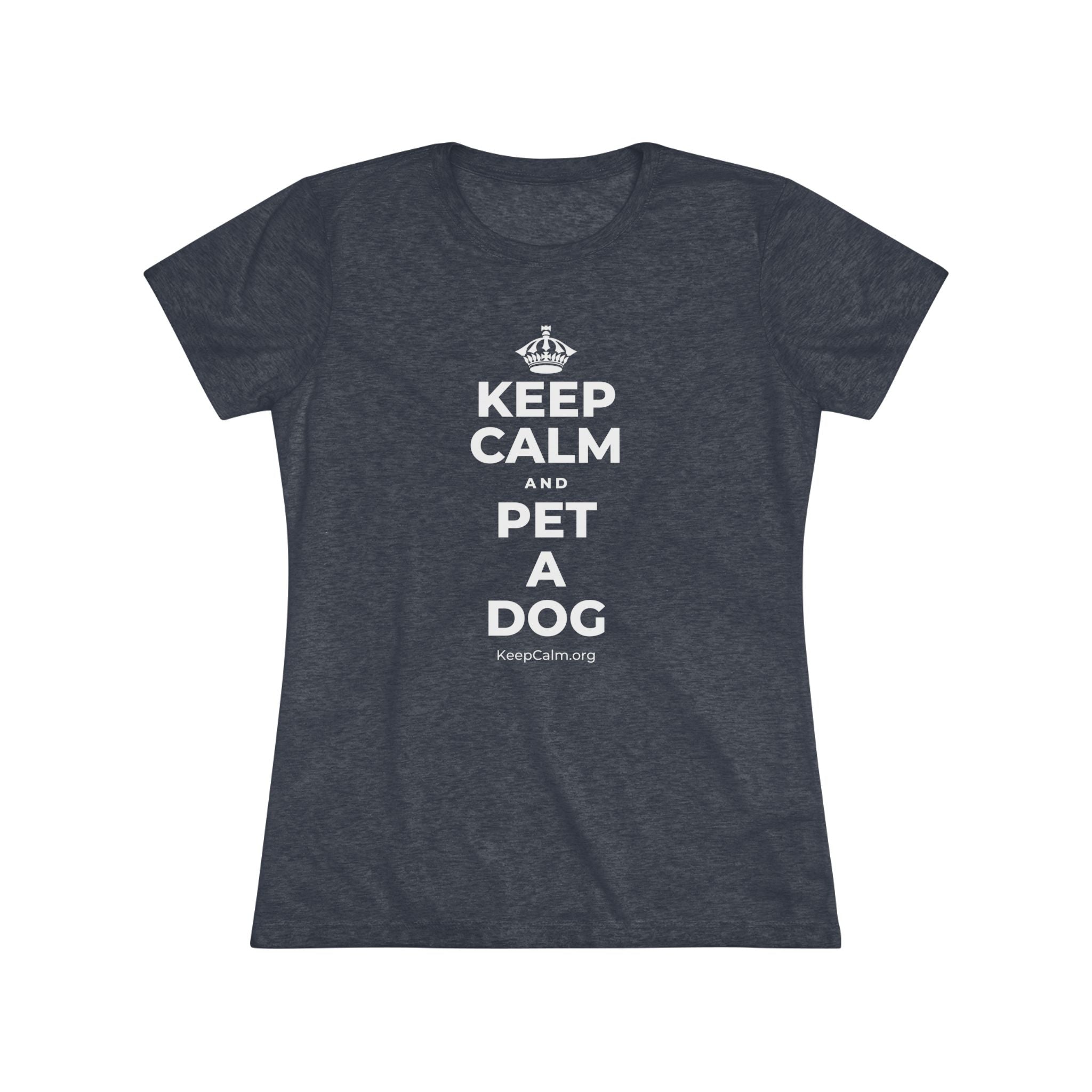 KEEP CALM AND PET A DOG Women's Tri-Blend Tee
