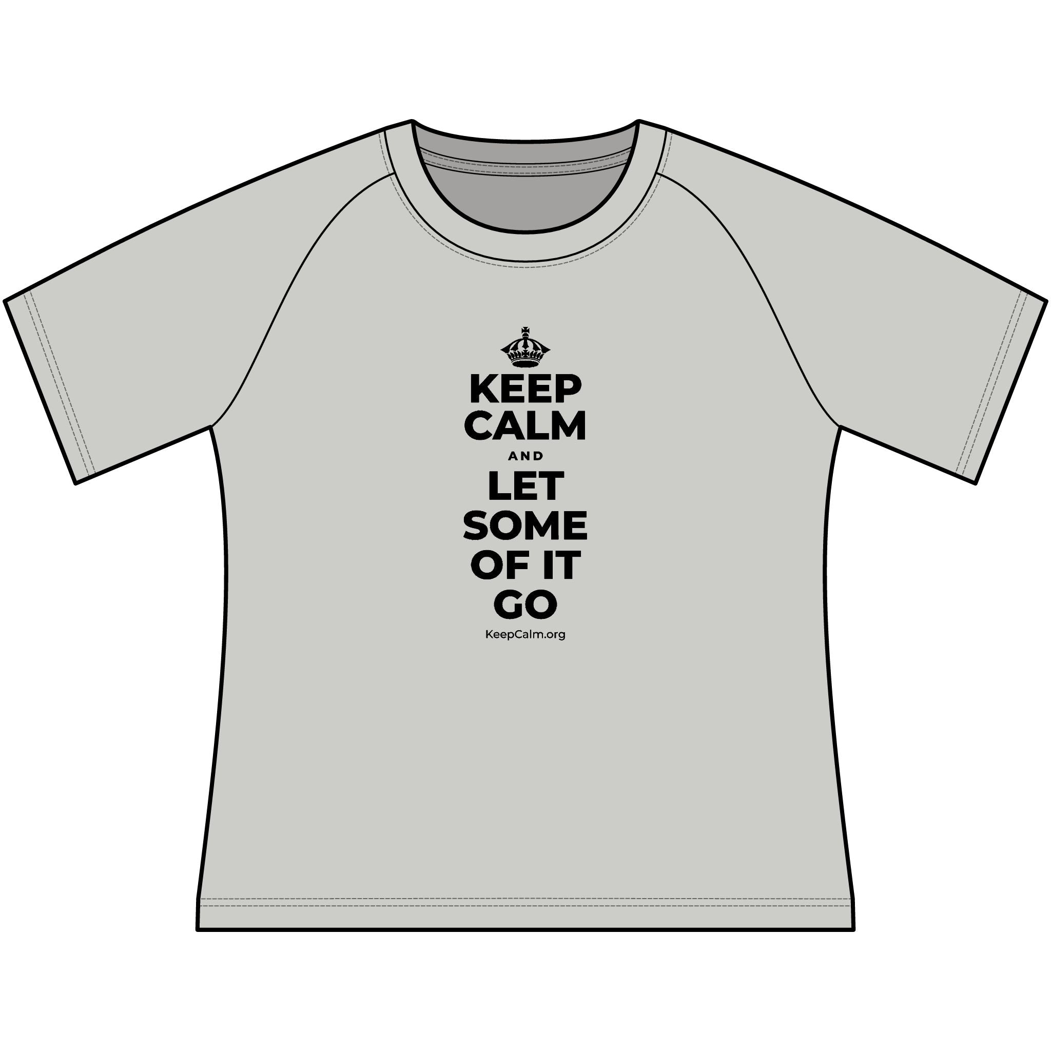 KEEP CALM AND LET SOME OF IT GO Women's Raglan Tee