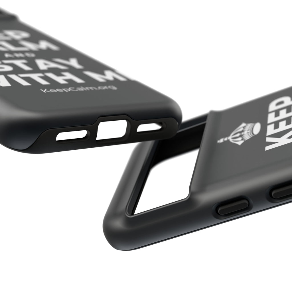 KEEP CALM AND STAY WITH ME Phone Case (Dark)