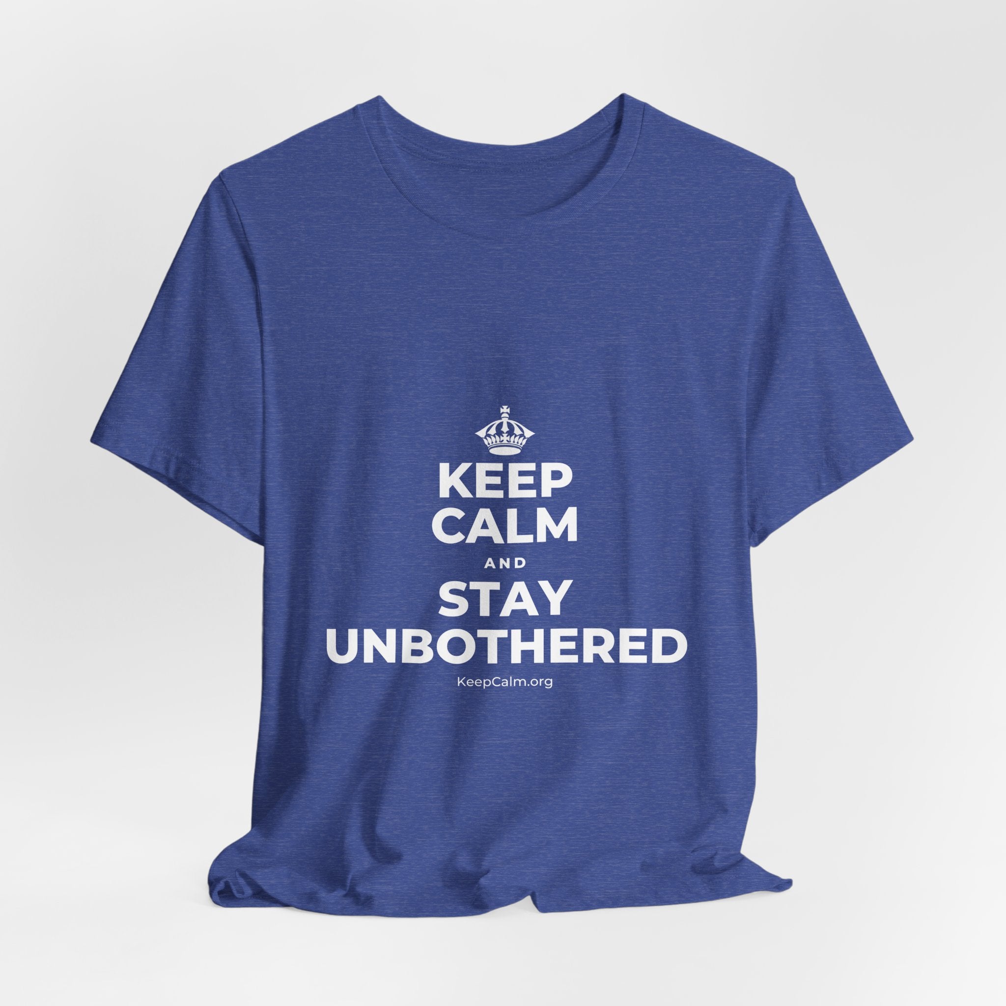 KEEP CALM AND STAY UNBOTHERED T-Shirt (Baby Blue–Silver)
