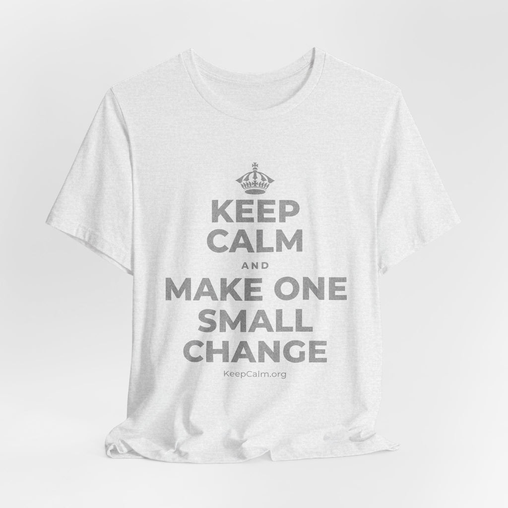 KEEP CALM AND MAKE ONE SMALL CHANGE T-Shirt (Soft Cream–Heather Mauve)