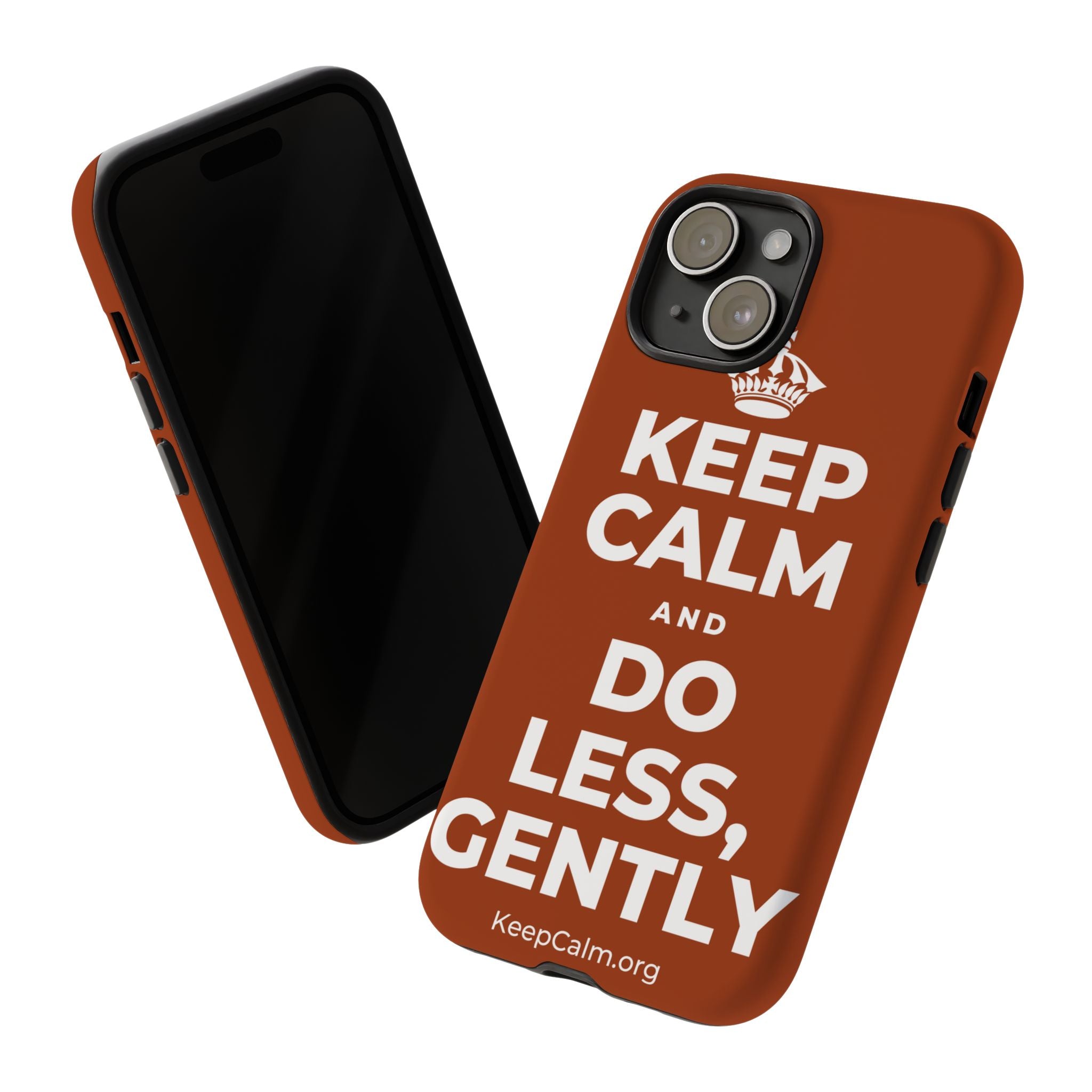 KEEP CALM AND DO LESS, GENTLY Phone Case