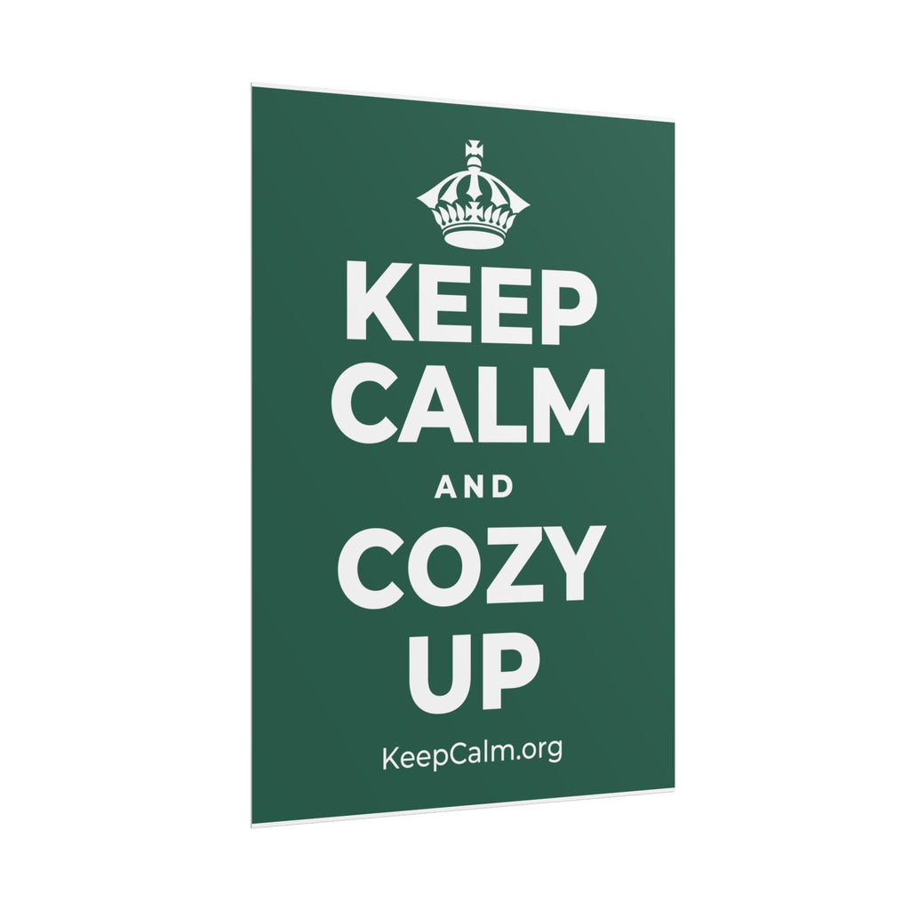 KEEP CALM AND COZY UP Poster