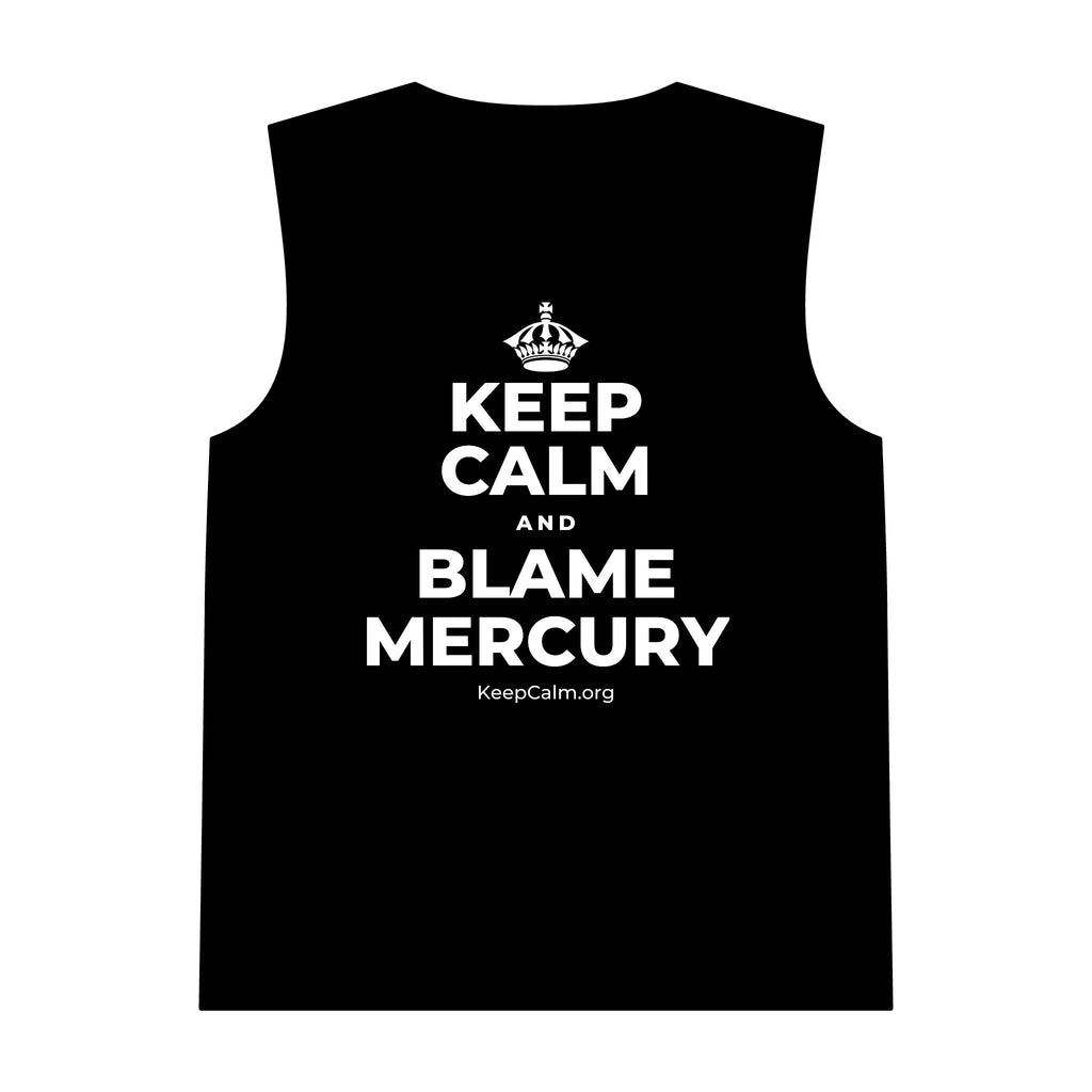 KEEP CALM AND BLAME MERCURY Tank Top
