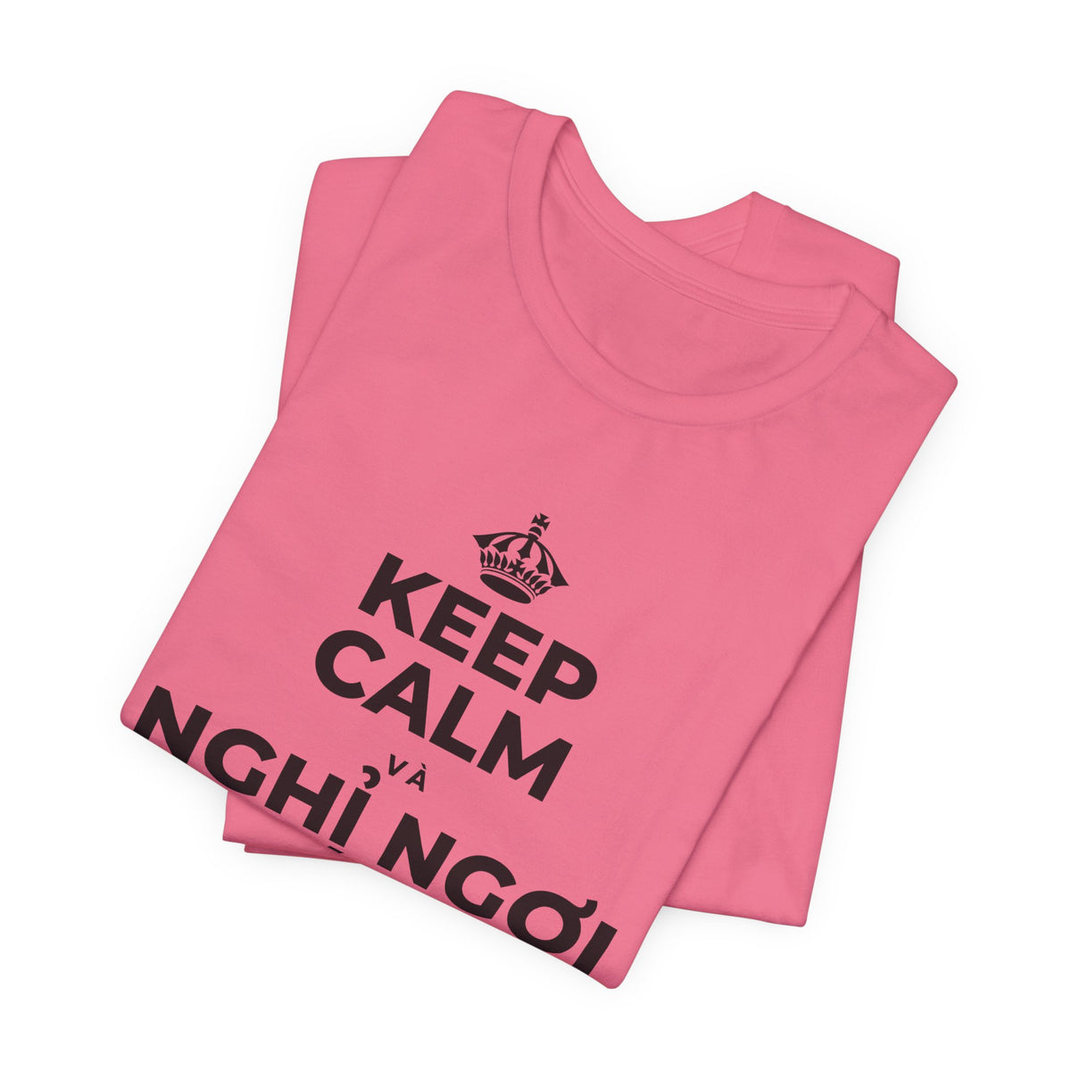 KEEP CALM VÀ NGHỈ NGƠI XỨNG ĐÁNG CỦA BẠN T-Shirt (Military Green–Autumn)