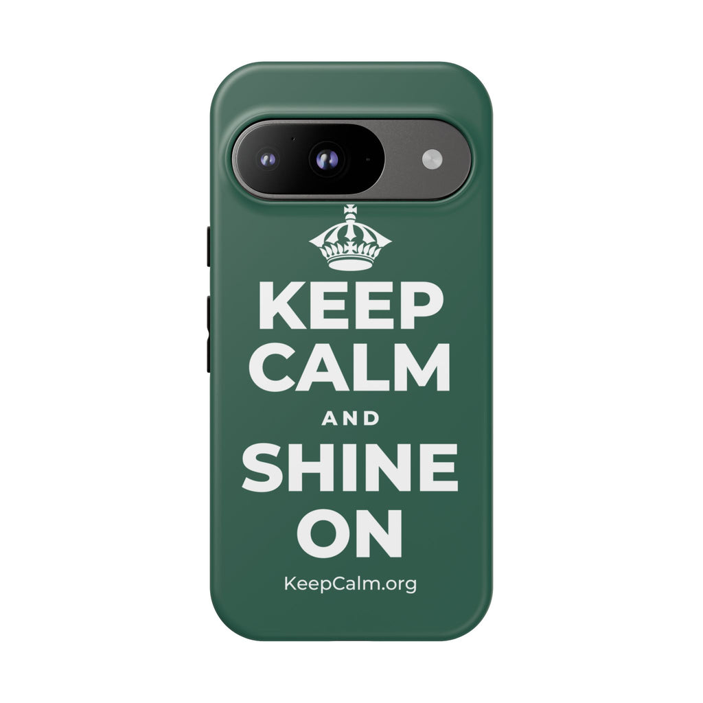 KEEP CALM AND SHINE ON Phone Case