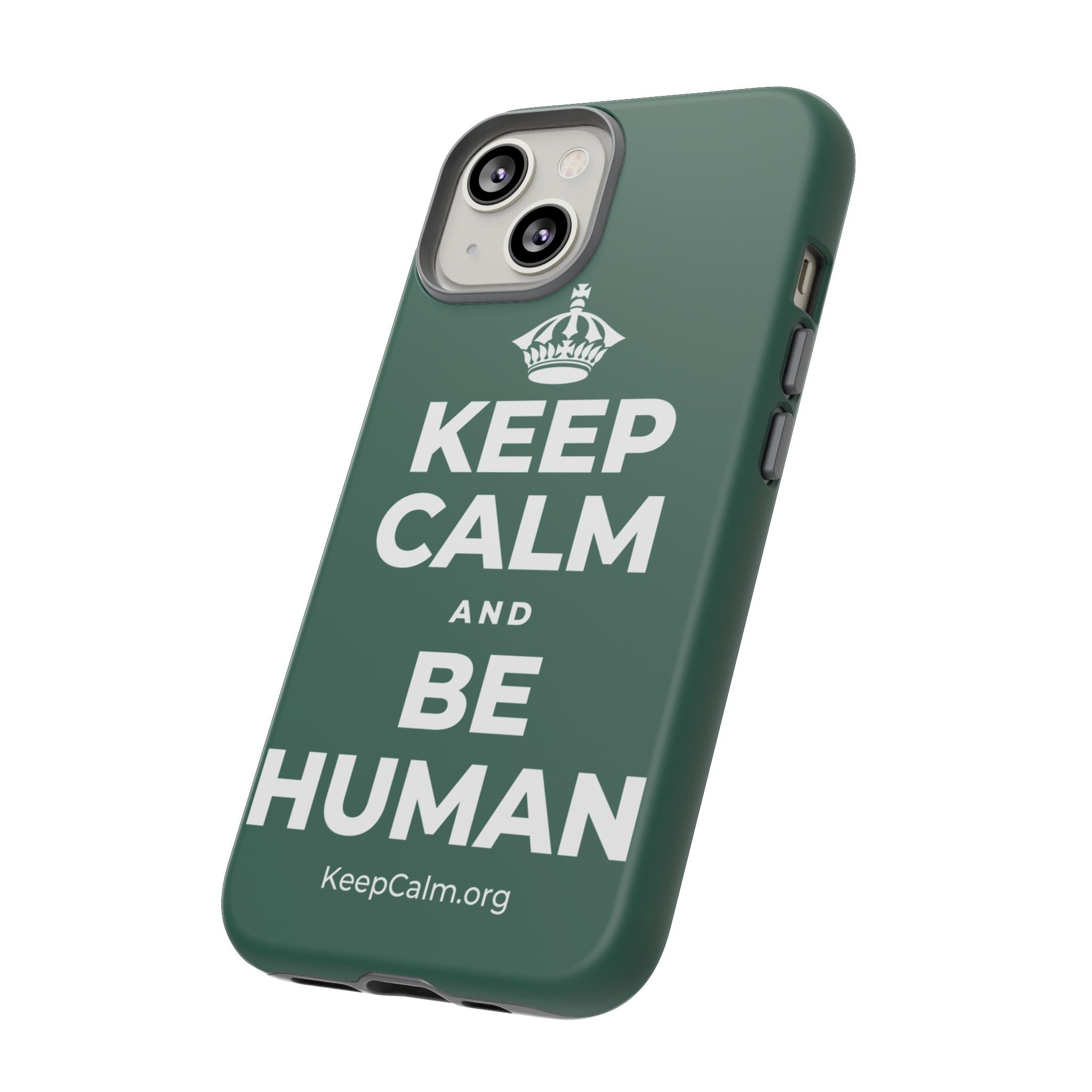 KEEP CALM AND BE HUMAN Phone Case