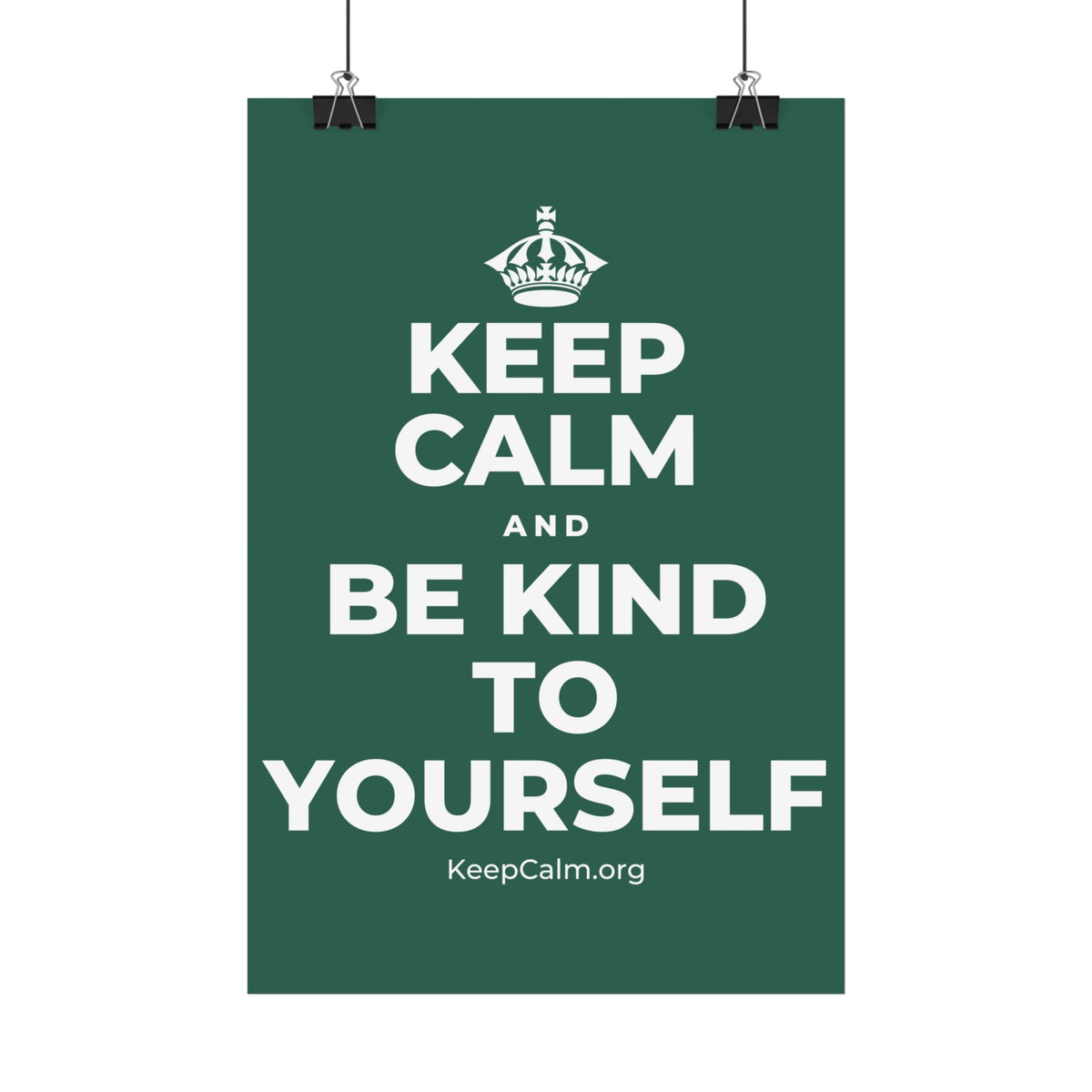KEEP CALM AND BE KIND TO YOURSELF Satin Poster