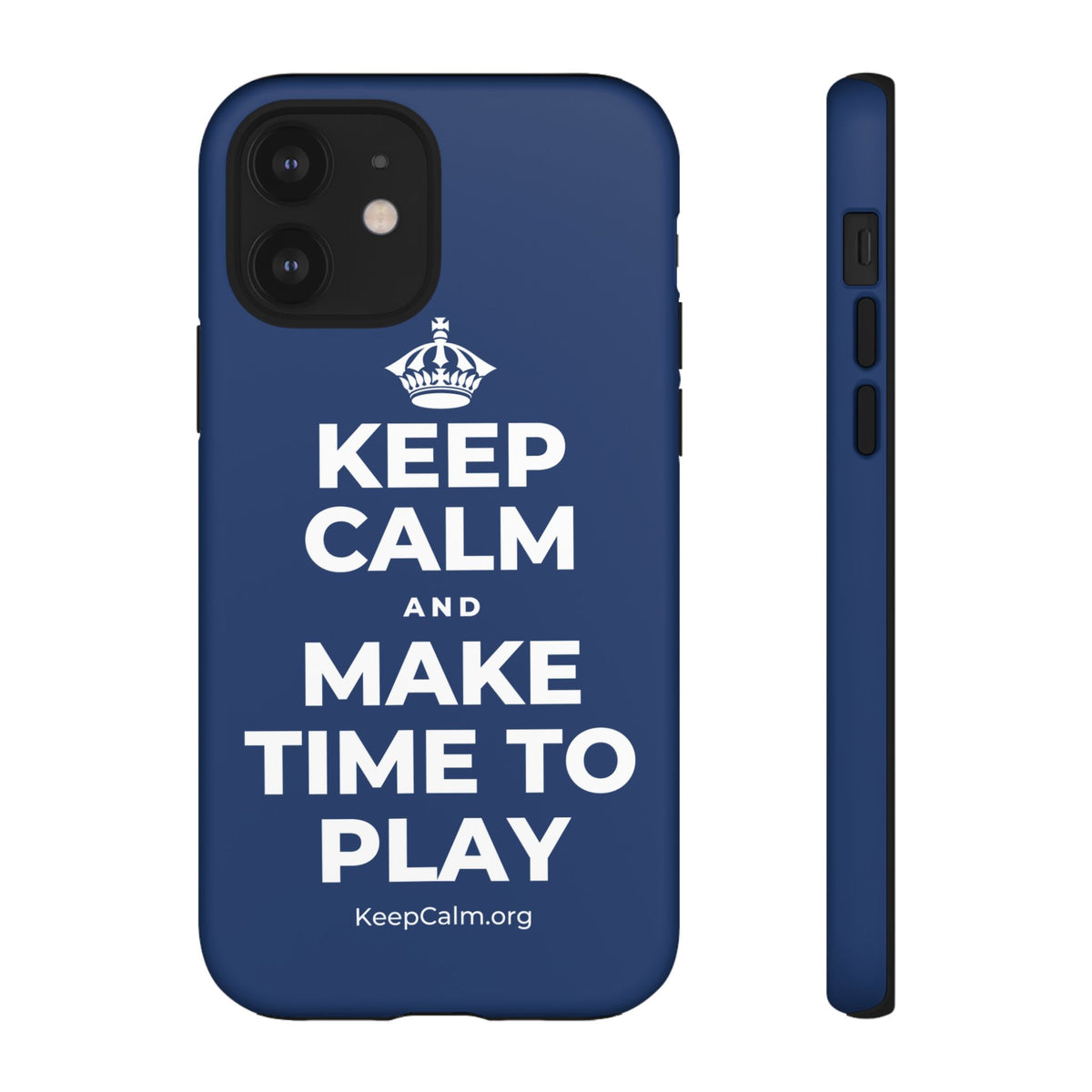 KEEP CALM AND MAKE TIME TO PLAY Phone Case