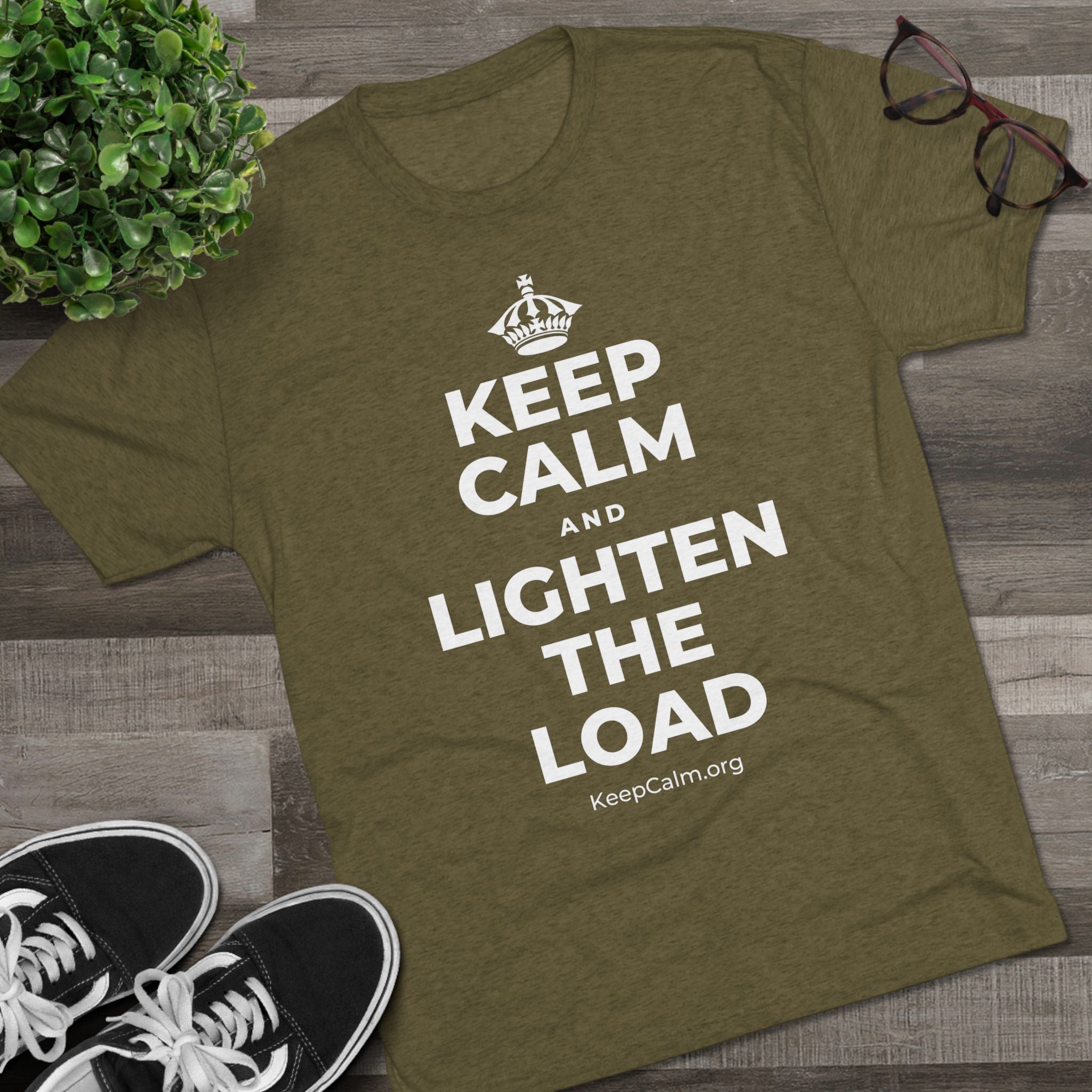KEEP CALM AND LIGHTEN THE LOAD Tri-Blend Tee
