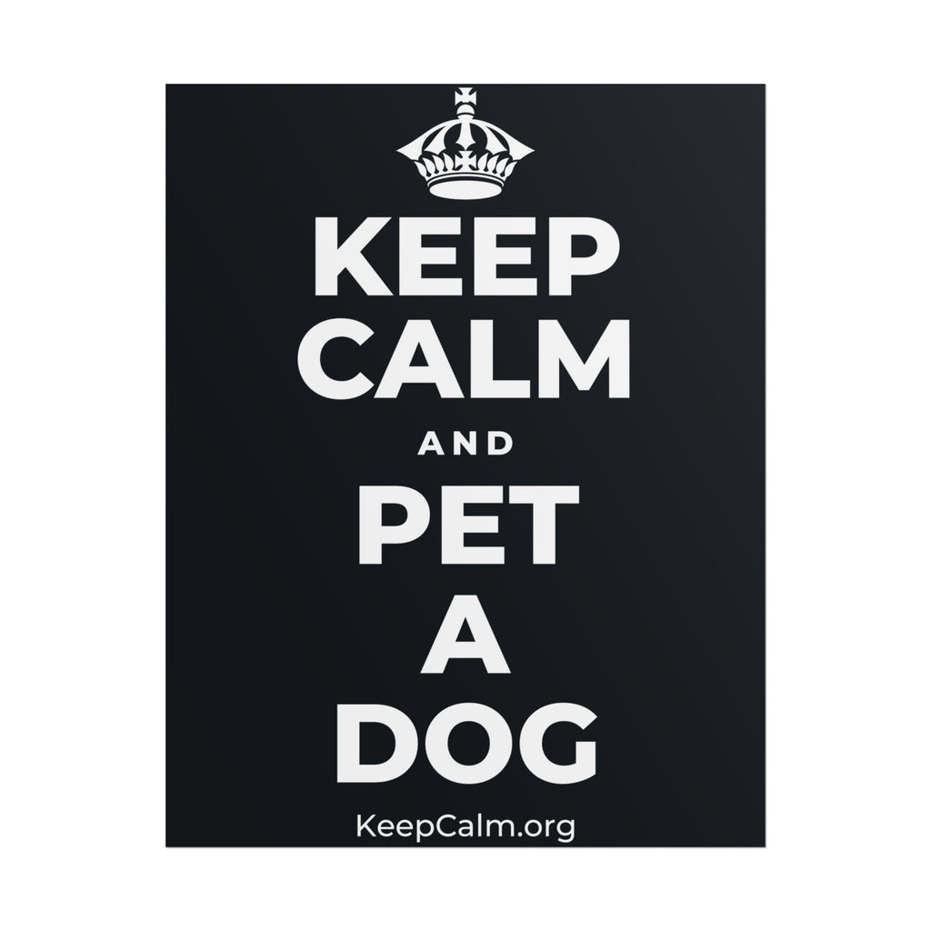 KEEP CALM AND PET A DOG Poster (Dark)