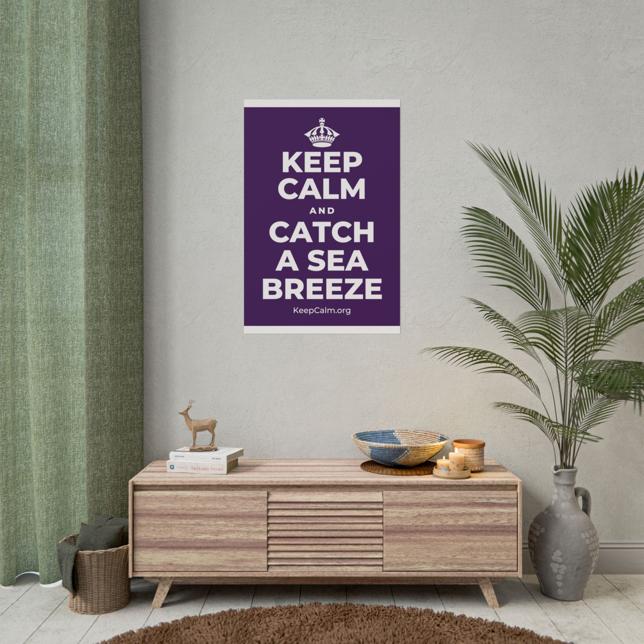 KEEP CALM AND CATCH A SEA BREEZE Poster