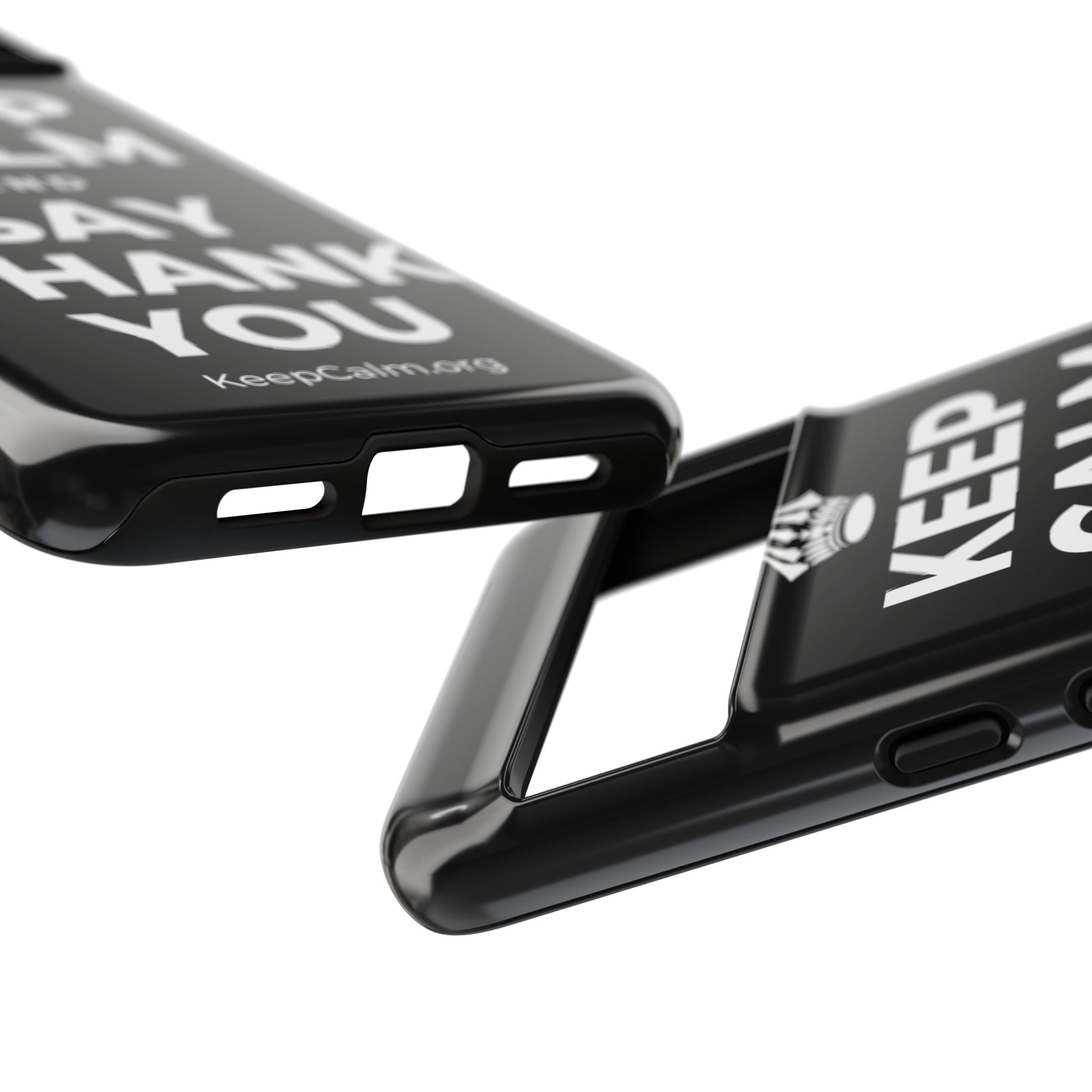 KEEP CALM AND SAY THANK YOU Phone Case