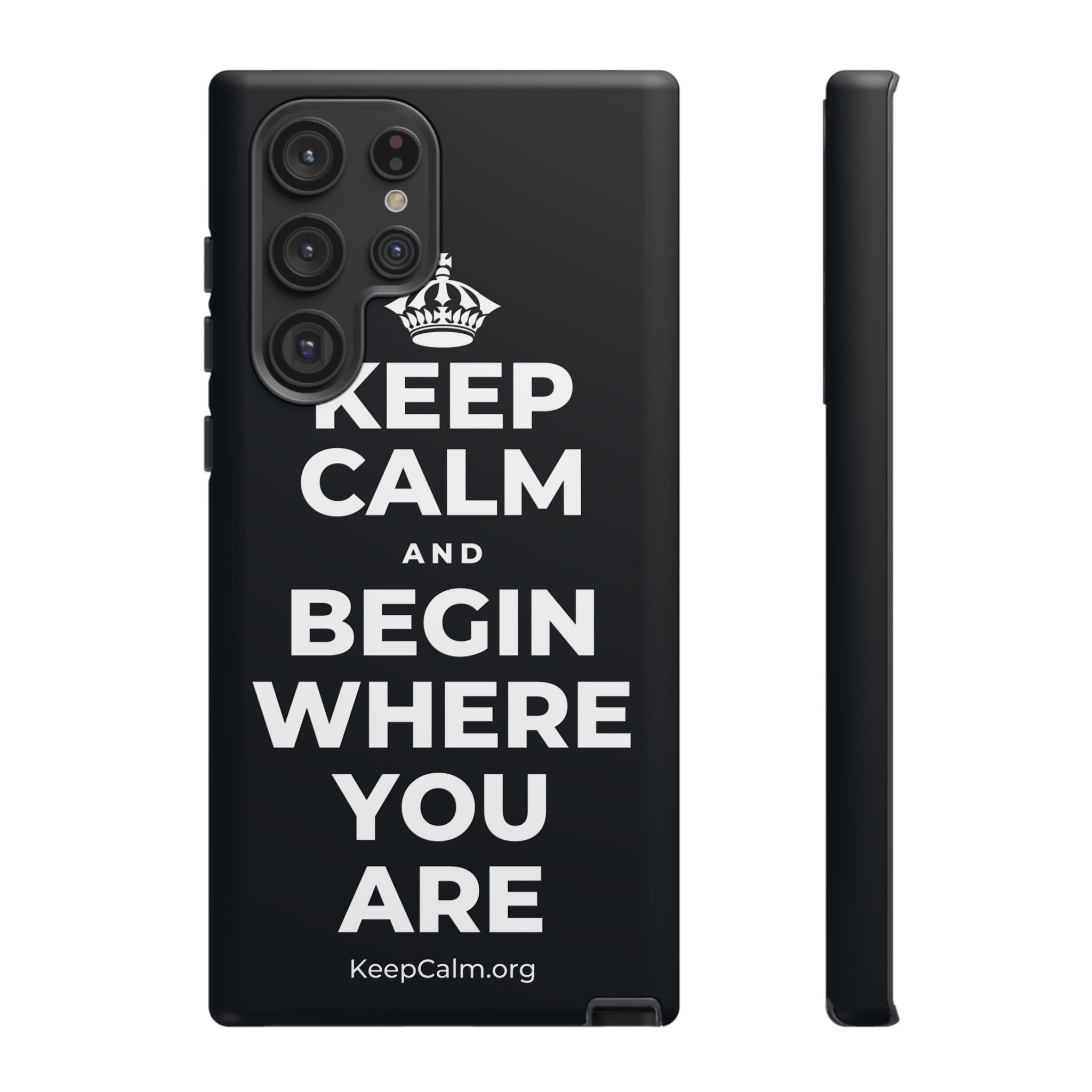 KEEP CALM AND BEGIN WHERE YOU ARE Phone Case (Dark)