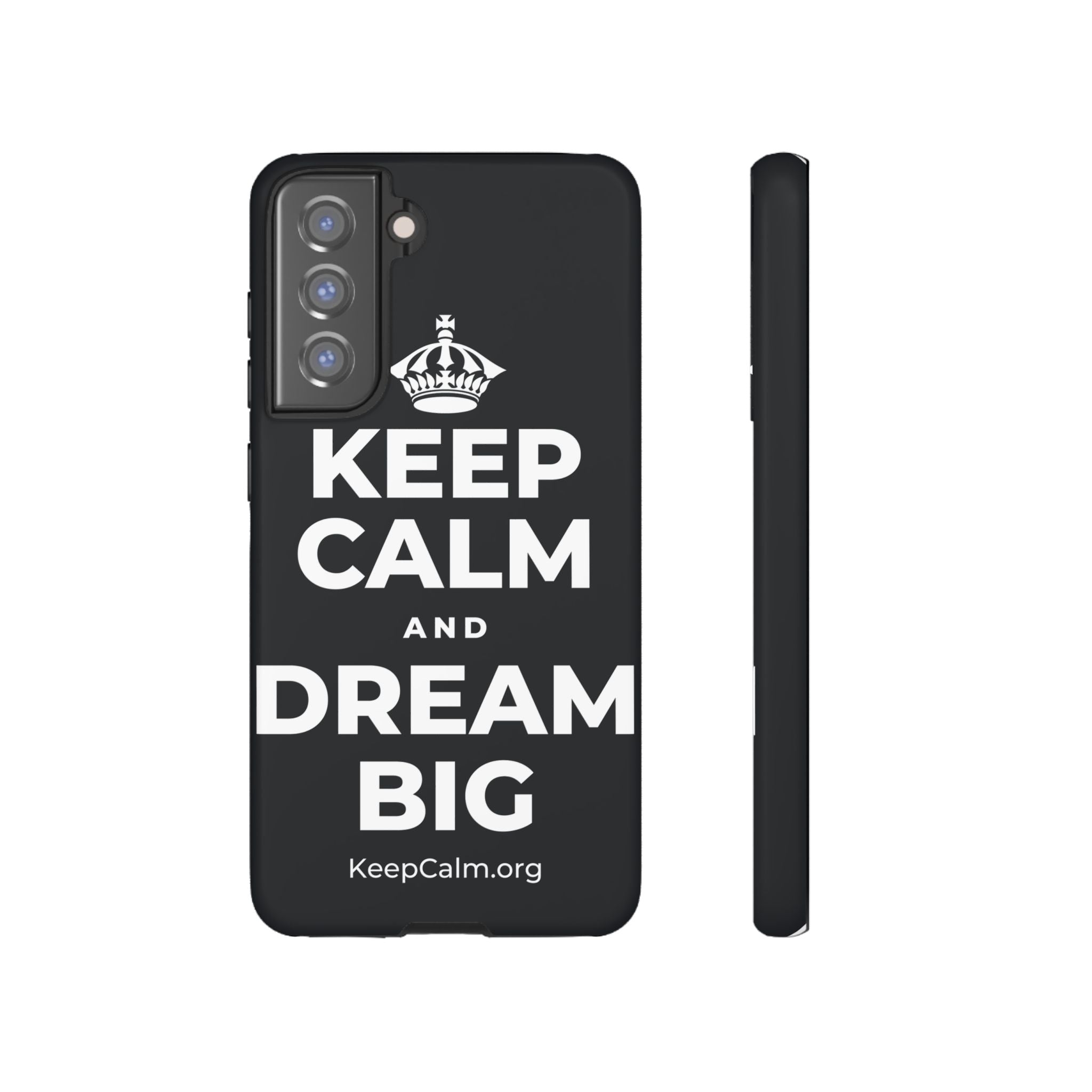 KEEP CALM AND DREAM BIG Phone Case (Dark)
